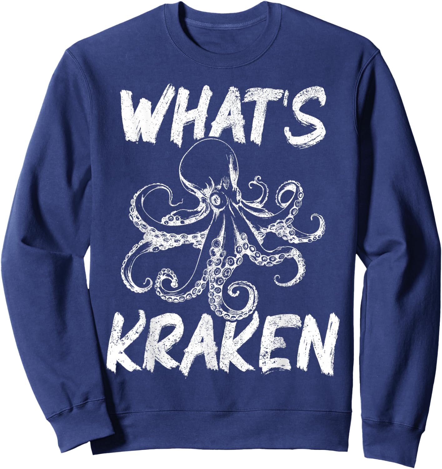 What's Kraken Funny Scuba Diving Diver Octopus Sweatshirt - Sweatshirt | Navy