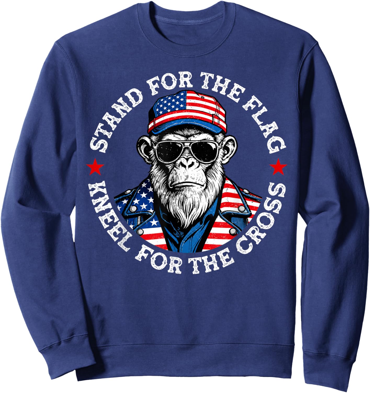 Stand for The Flag Kneel for The Cross Patriotic Monkey Sweatshirt - Sweatshirt | Navy