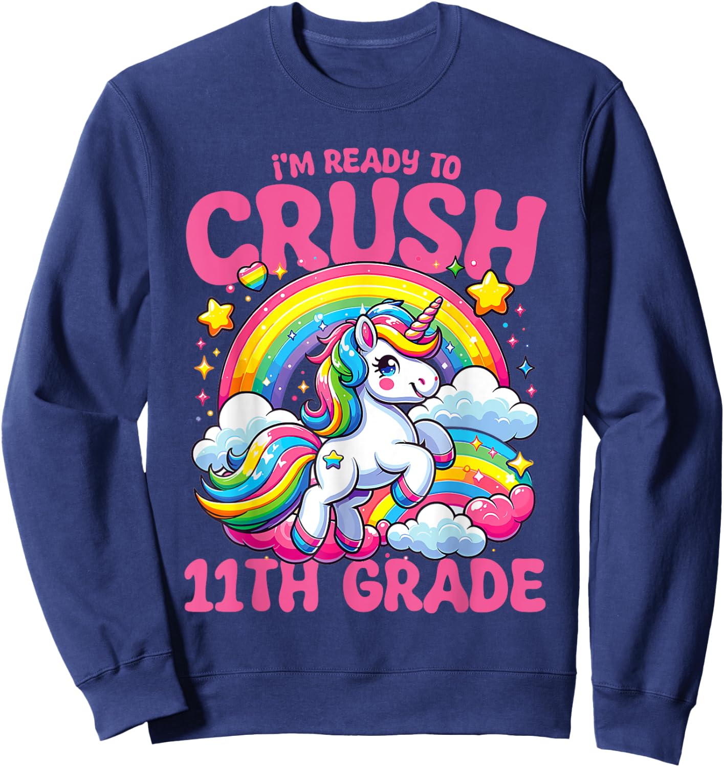 Crush 11th Grade Unicorn Girls Teacher Back to School Sweatshirt - Sweatshirt | Navy