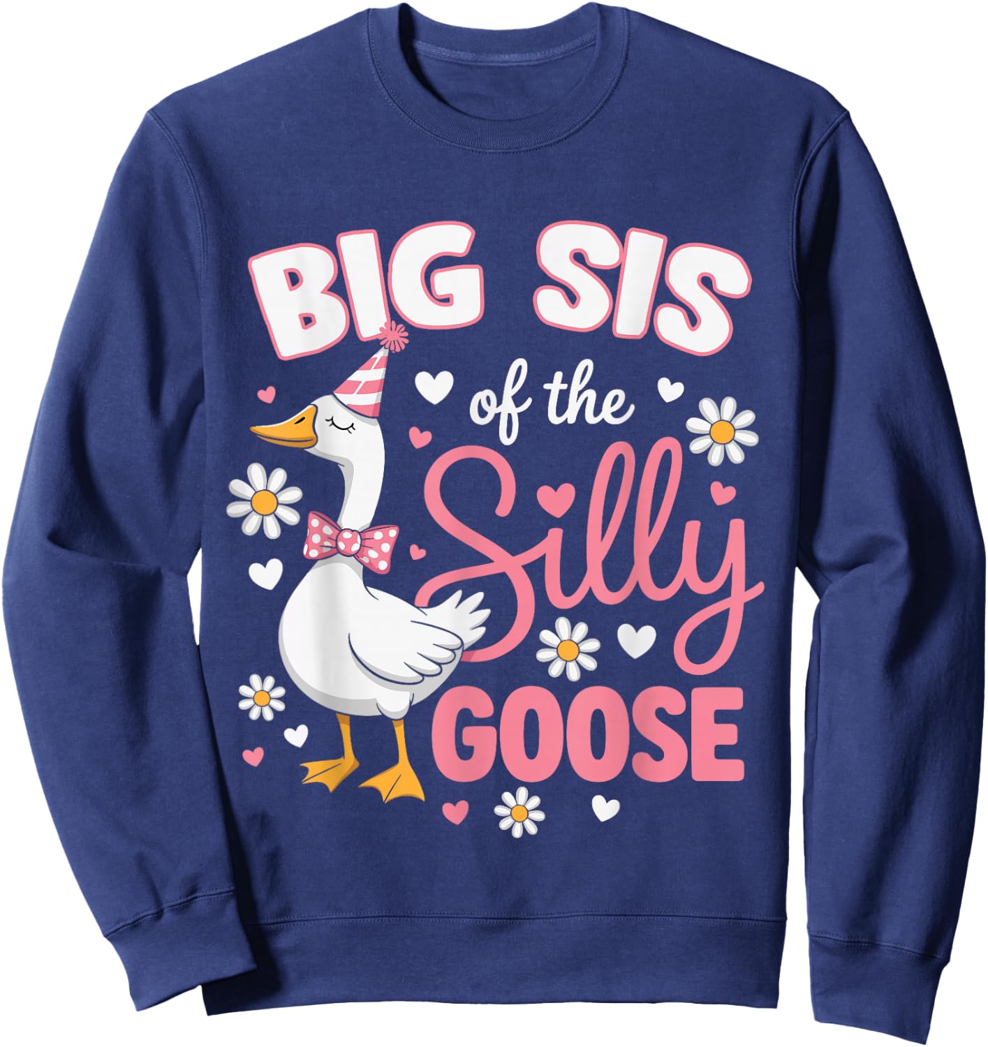 Big sis of The Silly Goose Family Matching Birthday Sweatshirt - Sweatshirt | Navy