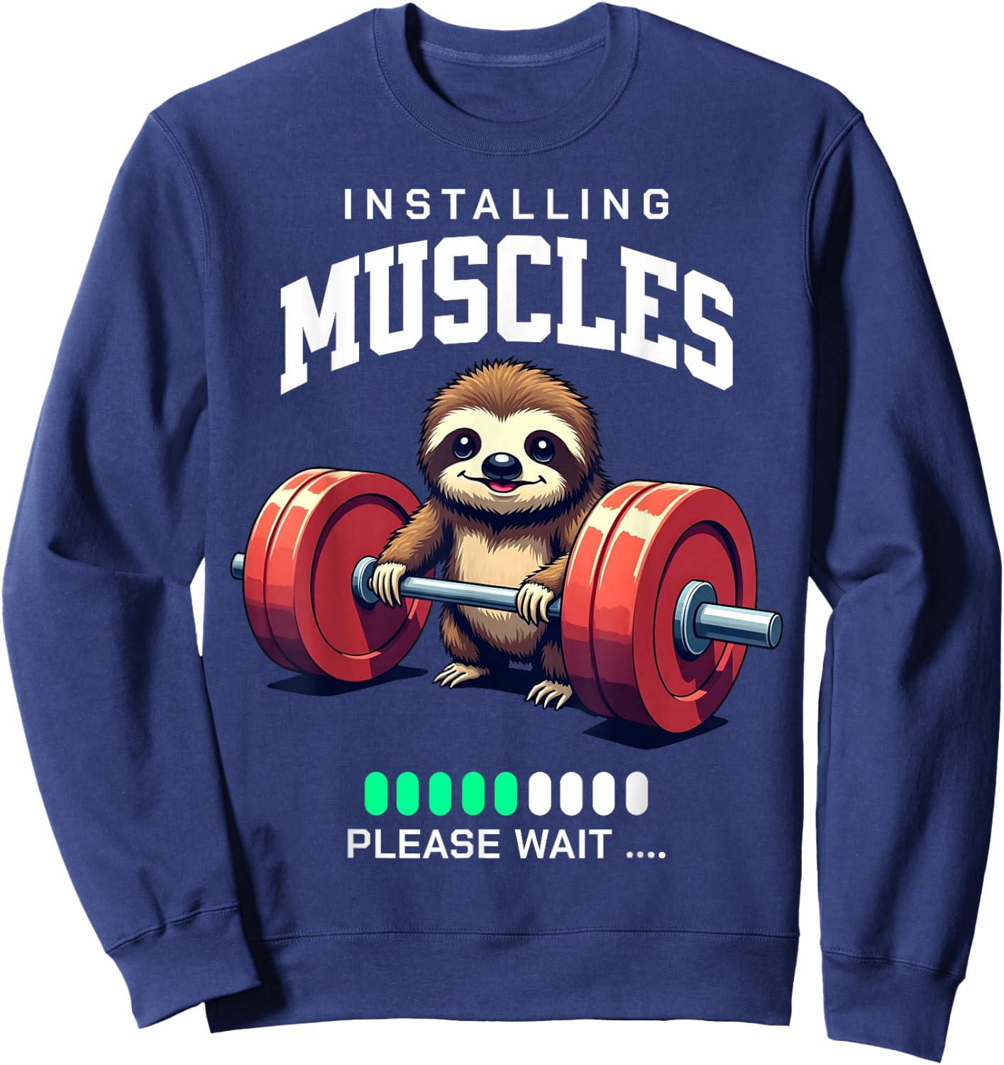 Funny Sloth Workout Gym Fitness Weightlifting , black Sweatshirt - Sweatshirt | Navy