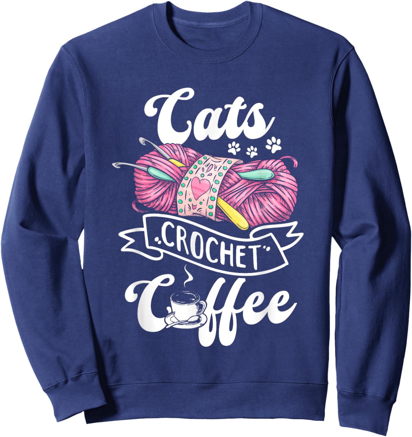 Cats Crochet Coffee - Cat Owner Crochet Lover Sweatshirt - Sweatshirt | Navy