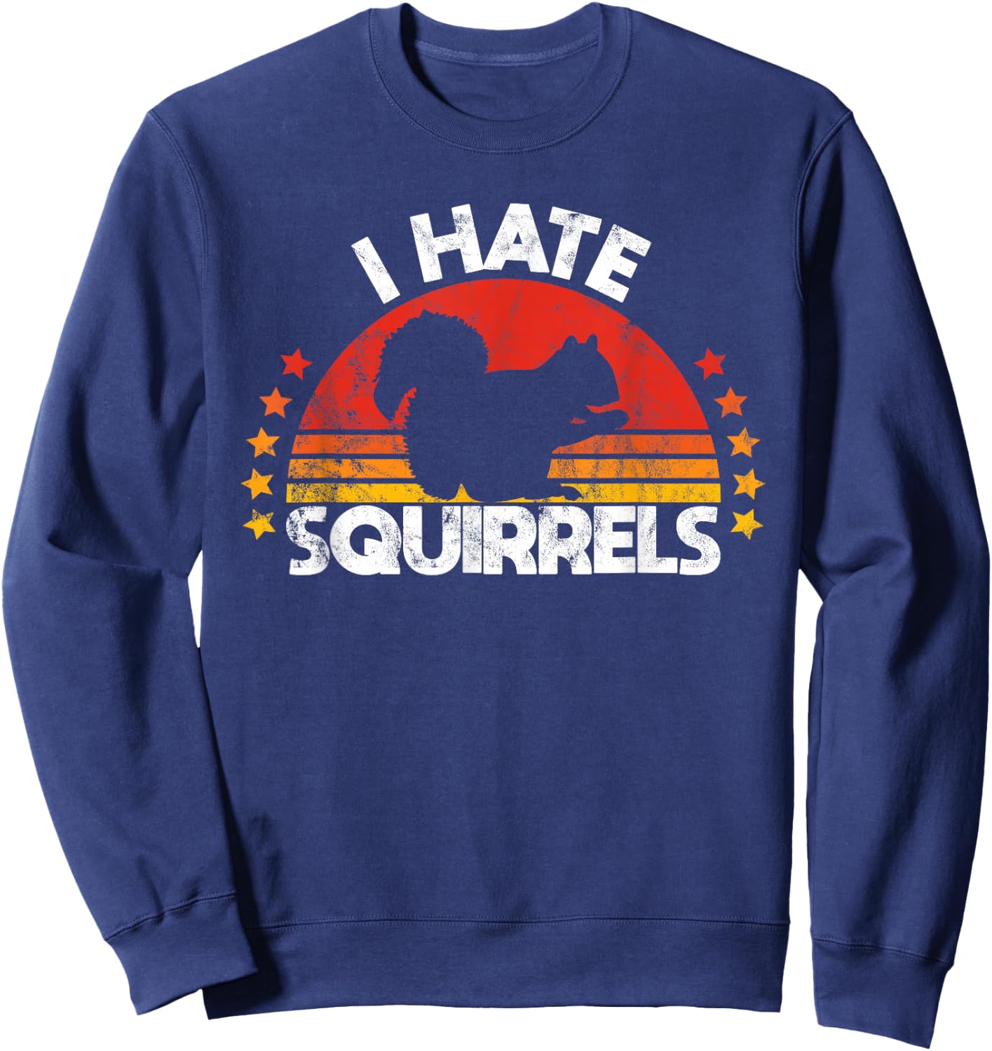 Squirrel hunting i hate squirrel hunter retro design Sweatshirt - Sweatshirt | Navy