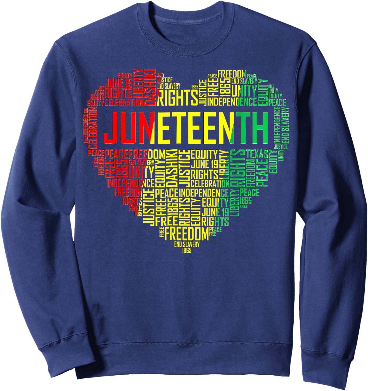 Juneteenth Heart Black Pride Freedom Day 1865 June 19th Sweatshirt - Sweatshirt | Navy