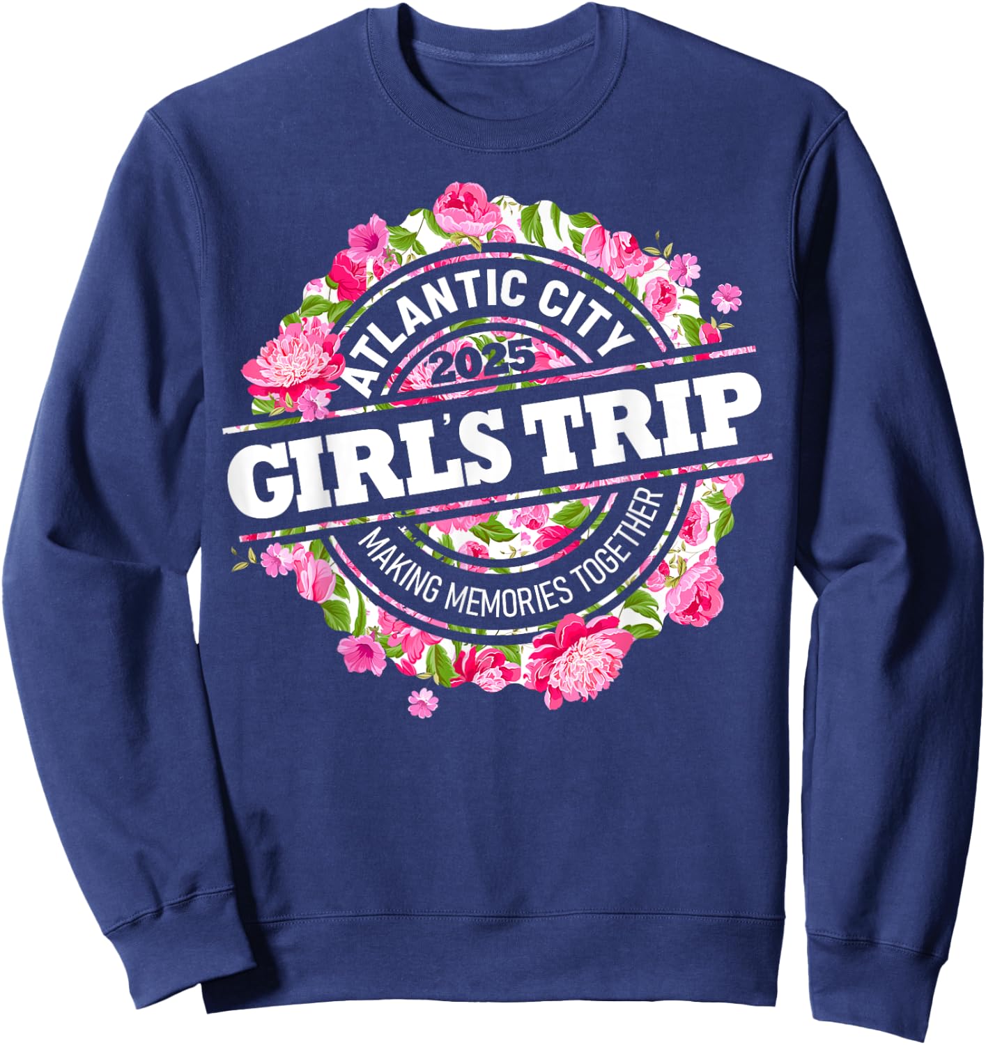 Girls Trip Atlantic City 2025 Shirts Weekend Birthday Squad Sweatshirt - Sweatshirt | Navy