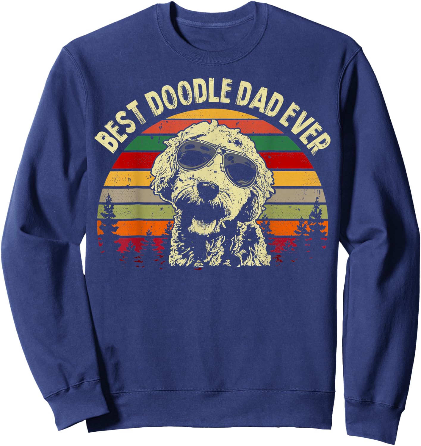 Best Doodle Dad Ever Funny Goldendoodle Dad Vintage Gifts Sweatshirt - Sweatshirt | Navy