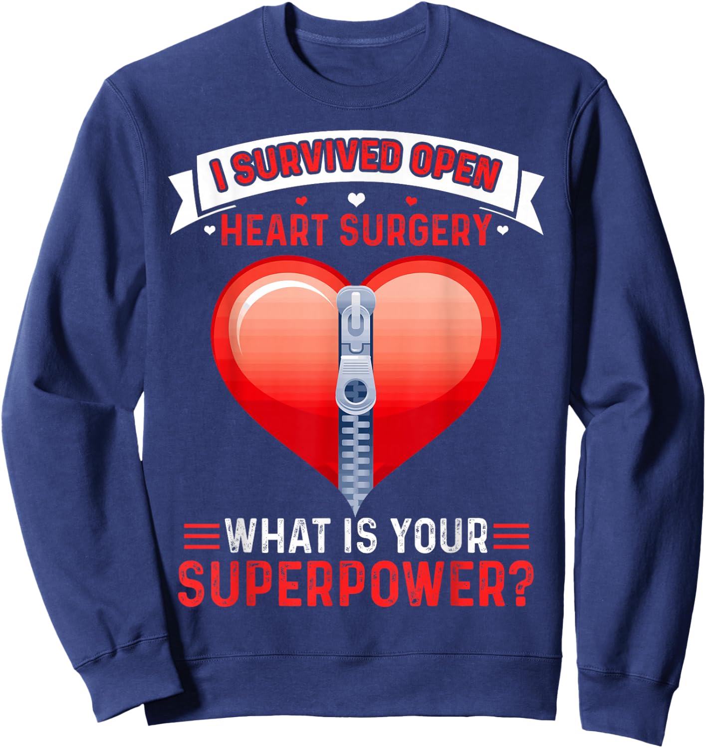 Heart Surgery I Survived Open Heart Surgery Patients Sweatshirt - Sweatshirt | Navy
