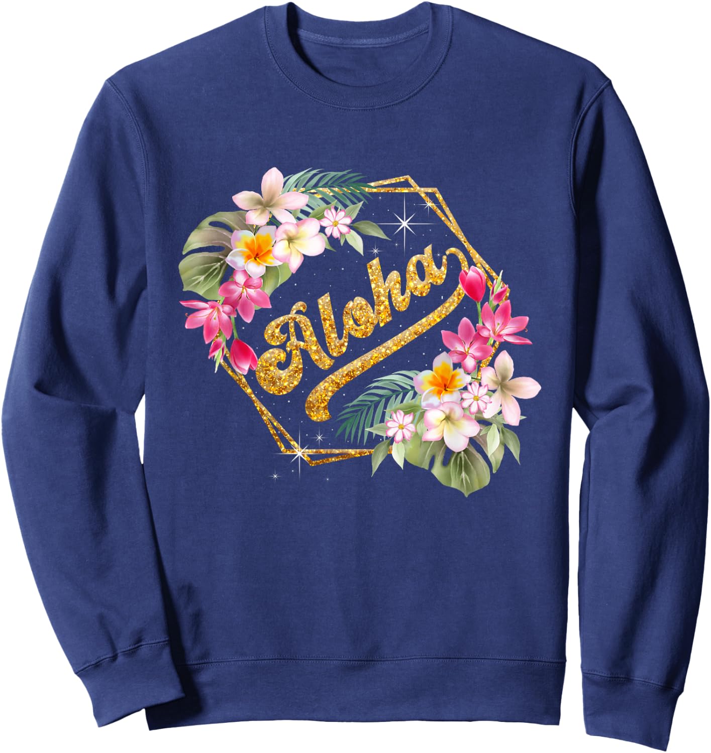 Aloha Flowers Hawaii Hawaii Beach Luau Party Sweatshirt - Sweatshirt | Navy