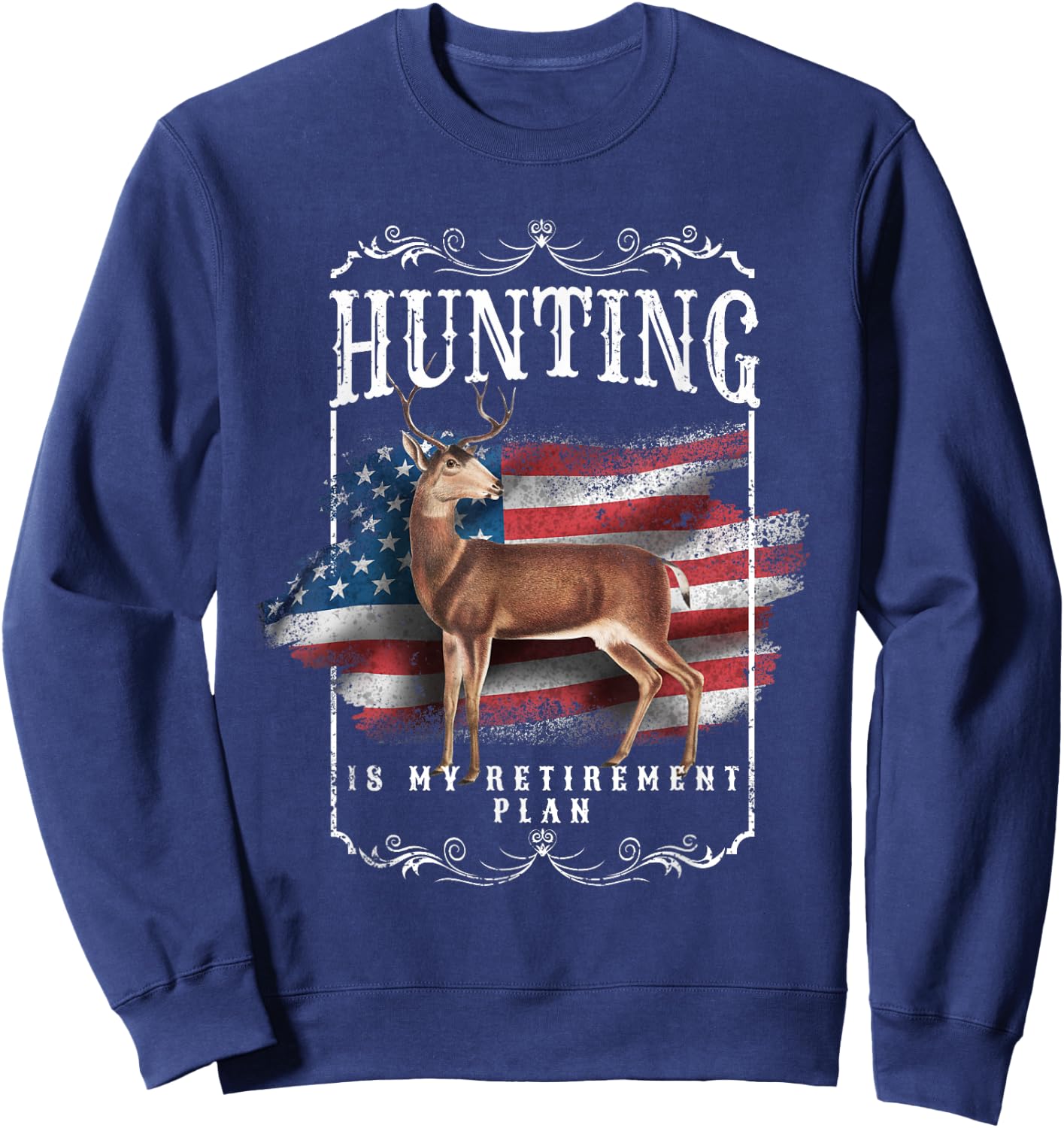 Funny Dad Retired Grandpa Hunting is My Retirement Plan Sweatshirt - Sweatshirt | Navy
