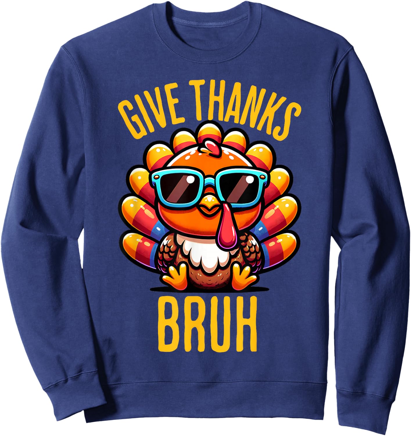 Give Thanks Bruh Meme Funny Thanksgiving Boys Kids Men Sweatshirt - Sweatshirt | Navy