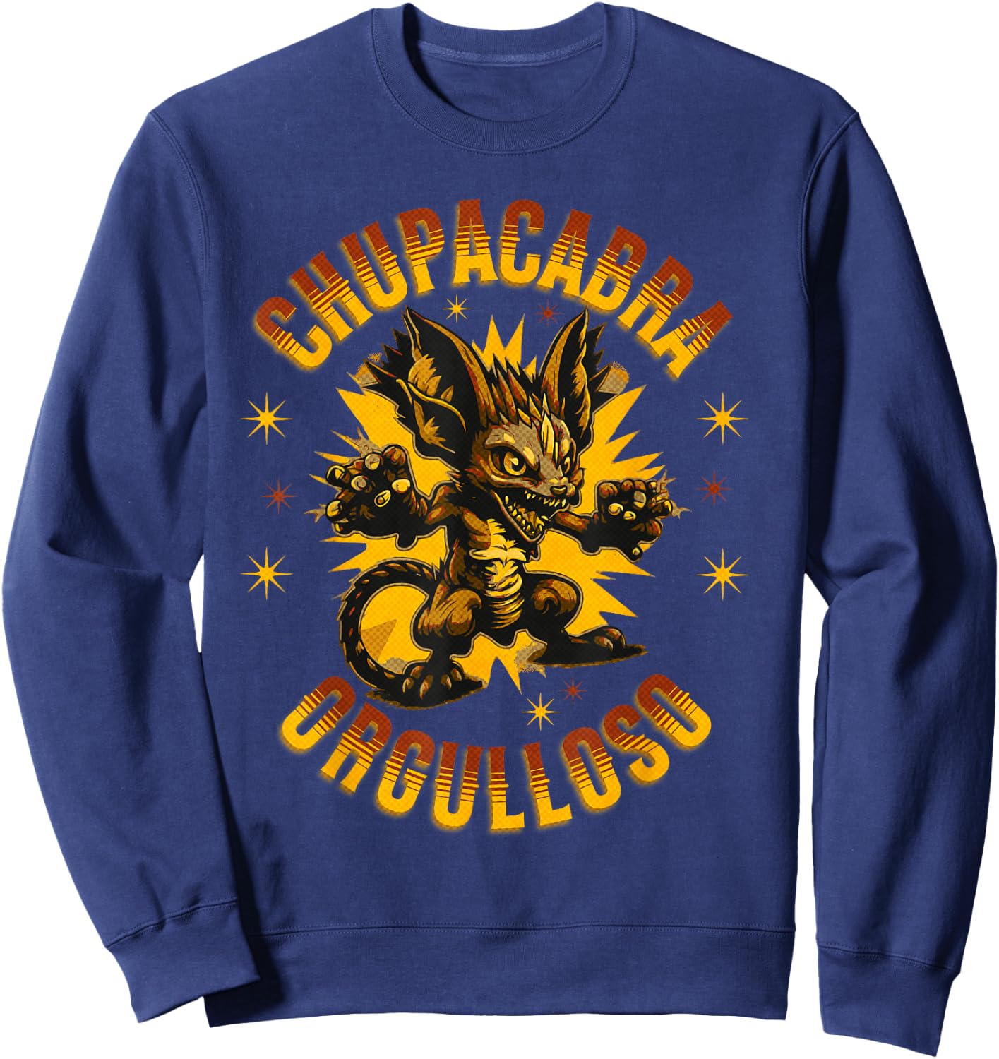 Chupacabra Orgulloso Hispanic Pride Mythical Cryptid Sweatshirt - Sweatshirt | Navy