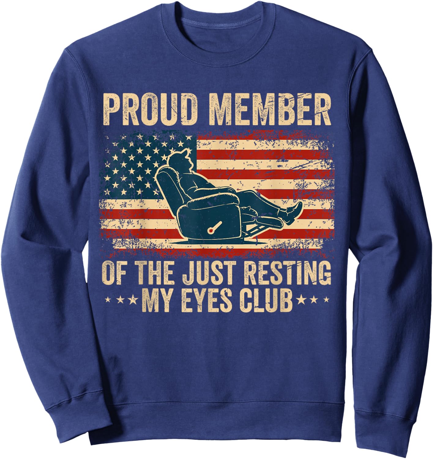 Proud Member of The Just Resting My Eyes Club Father's Day Sweatshirt - Sweatshirt | Navy