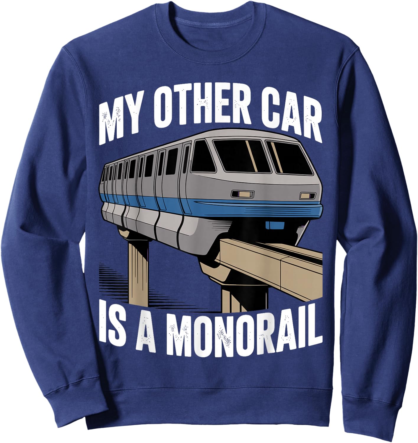 Funny Monorail Art Women Rail Lovers Monorail Fan Sweatshirt - Sweatshirt | Navy