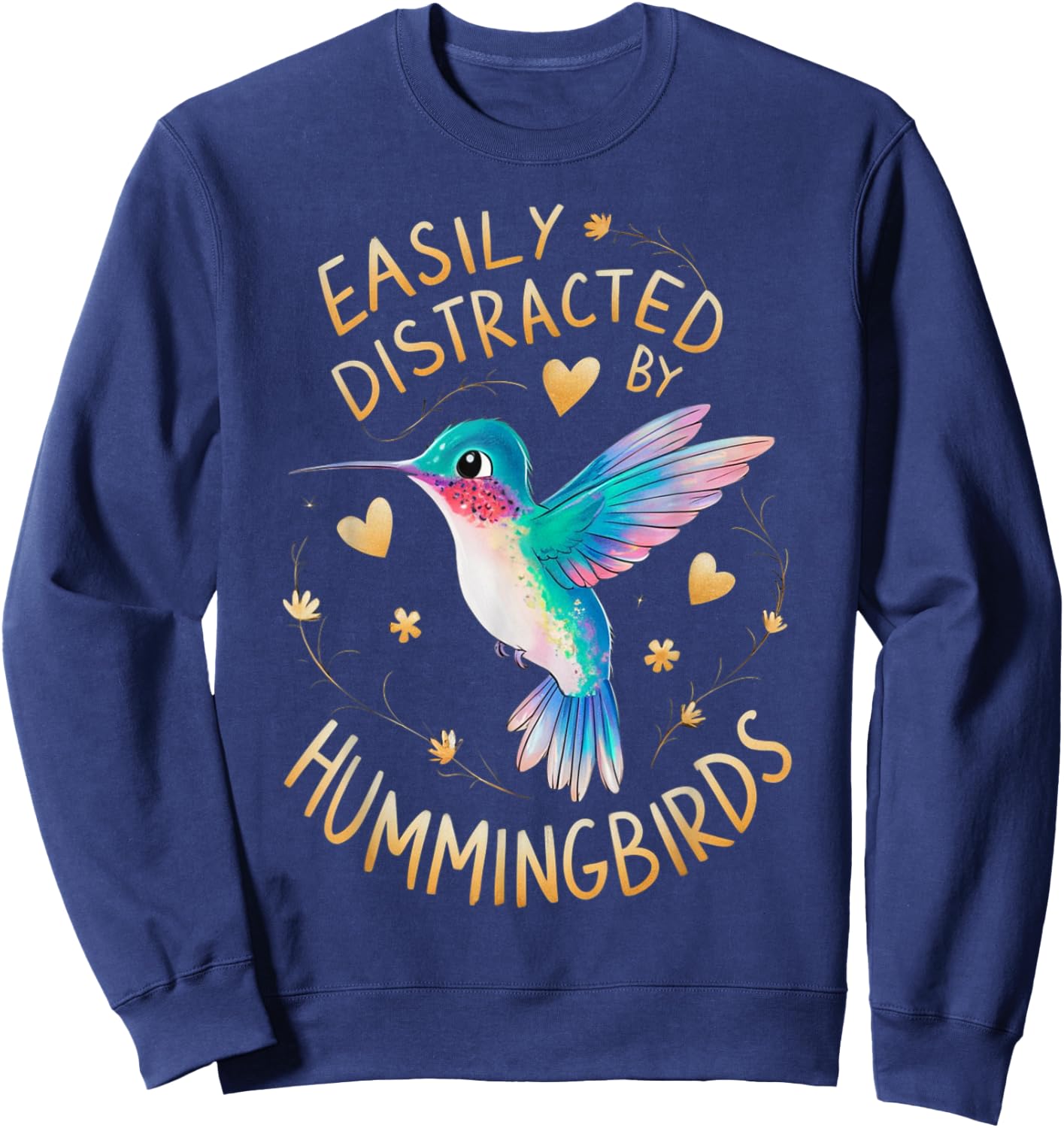 Easily Distracted By Hummingbirds Sweatshirt - Sweatshirt | Navy