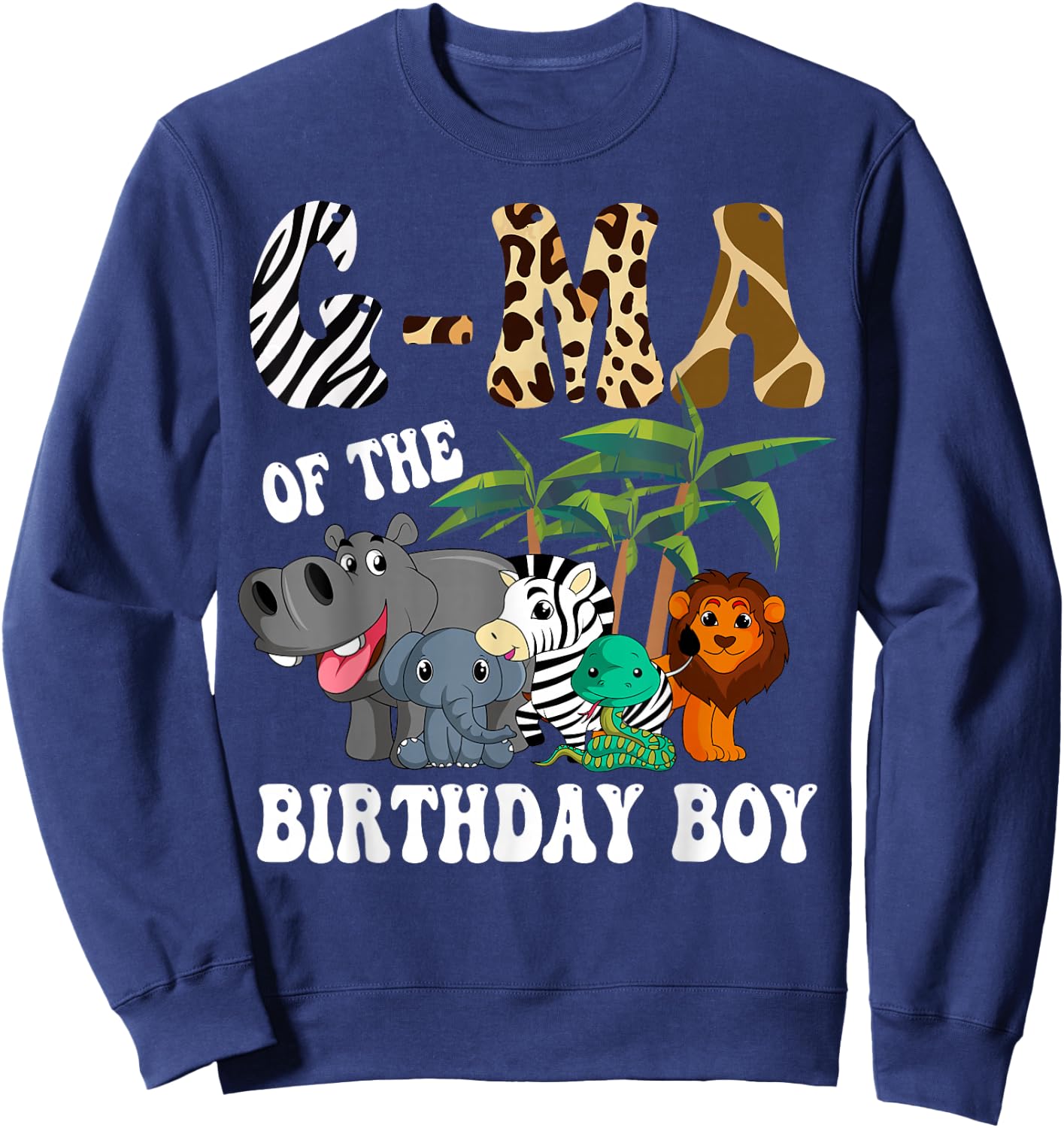 G-Ma of the Birthday Boy Zoo Bday Safari Celebration Sweatshirt - Sweatshirt | Navy