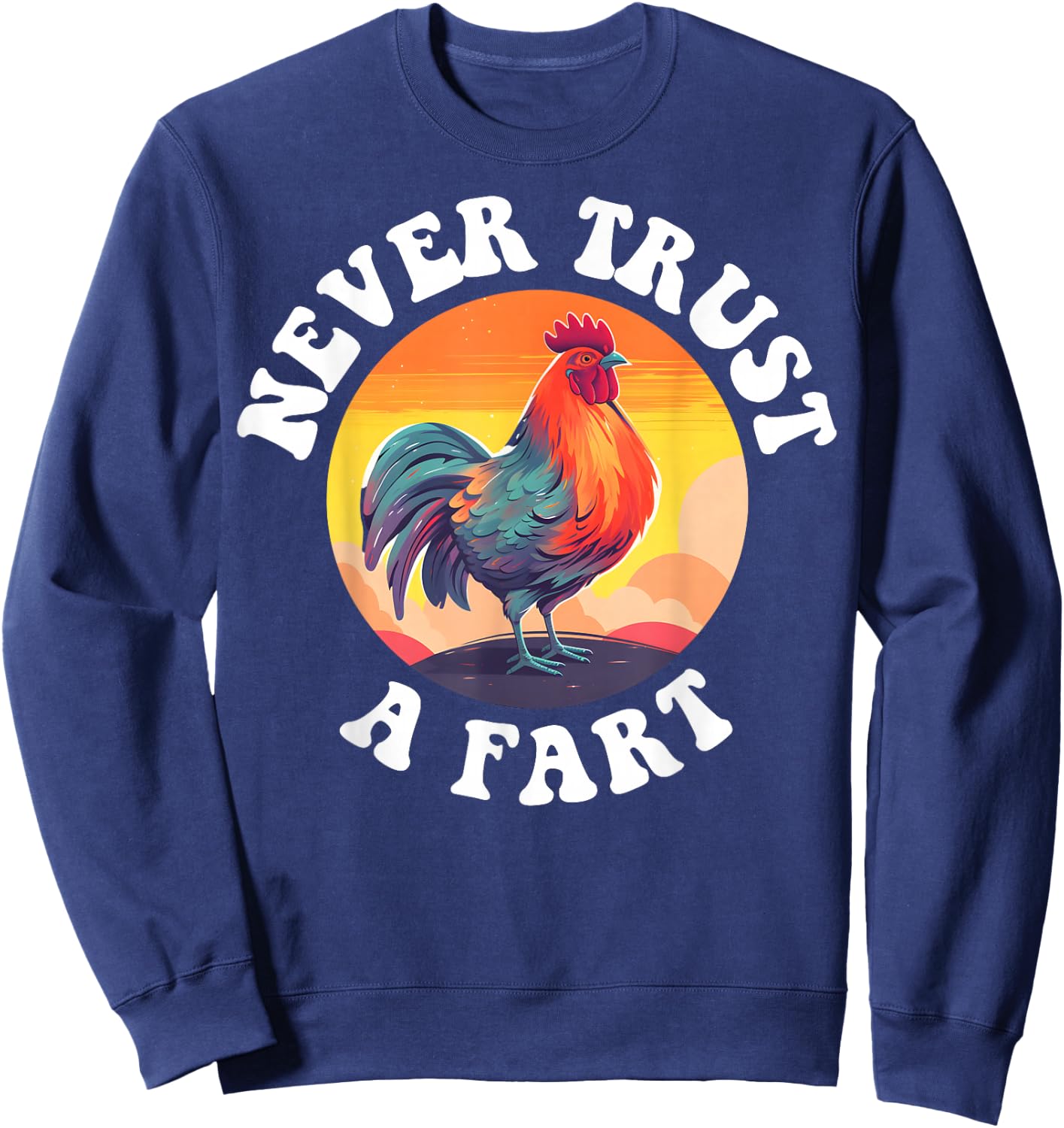 Never Trust A Fart Sweatshirt - Sweatshirt | Navy