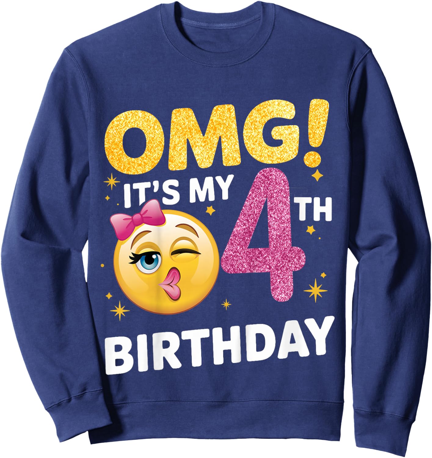 OMG It's My 4th Birthday Girls Gifts 4 Year Old Bday Sweatshirt - Sweatshirt | Navy