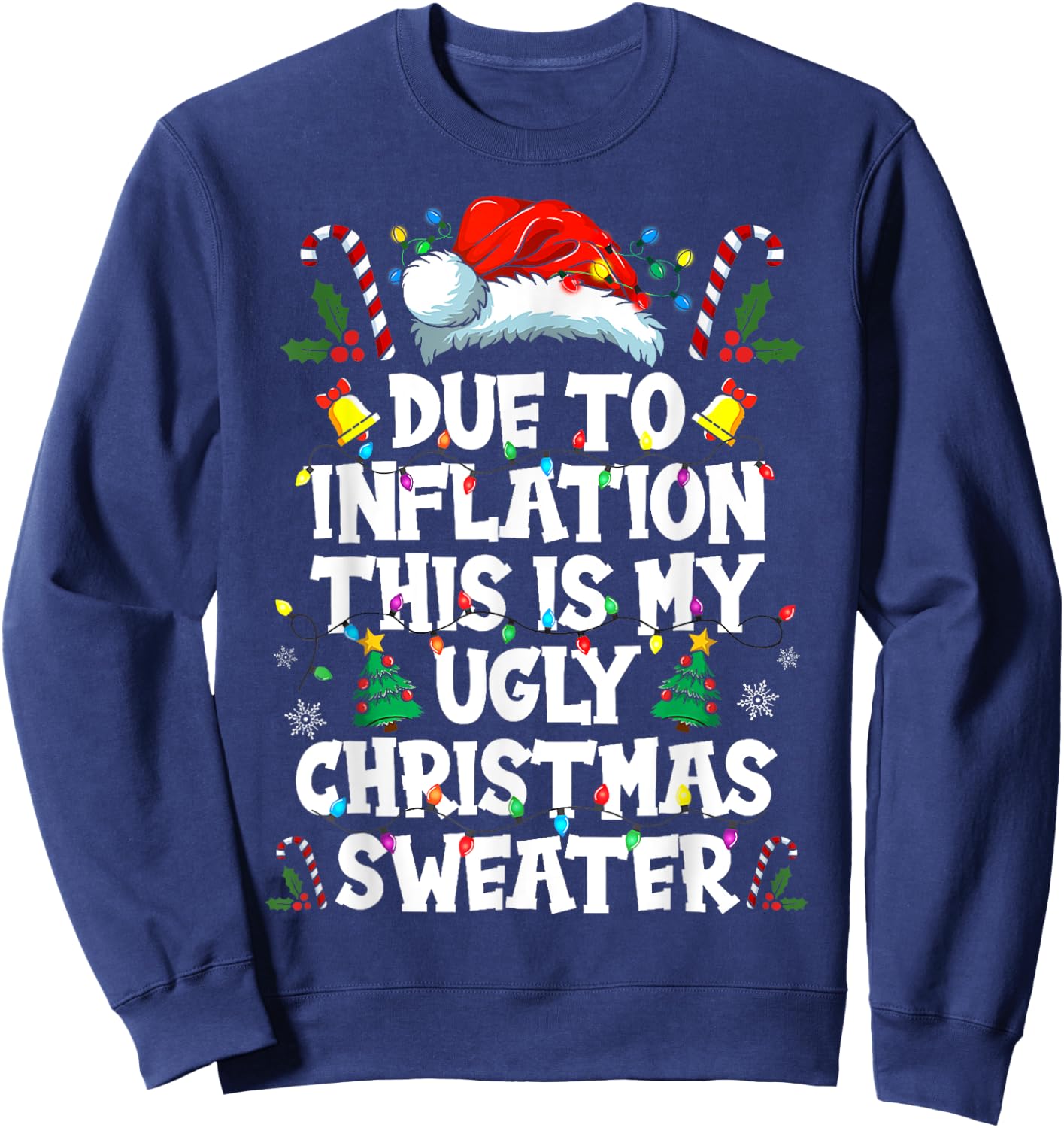 Funny Due to Inflation Ugly Christmas Sweaters Women Sweatshirt - Sweatshirt | Navy