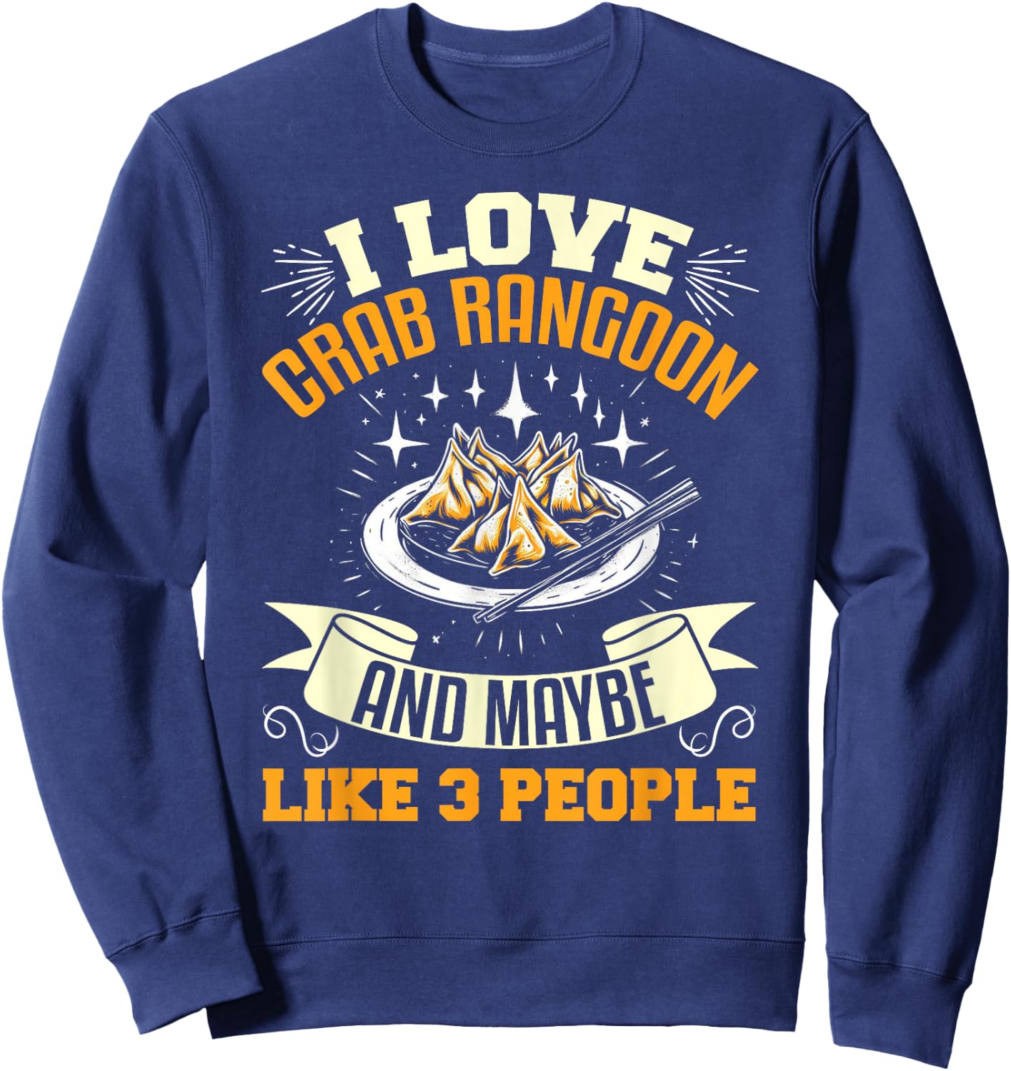 Crab Rangoon Shirt Sarcastic Seafood Lover Crab Rangoon Sweatshirt - Sweatshirt | Navy