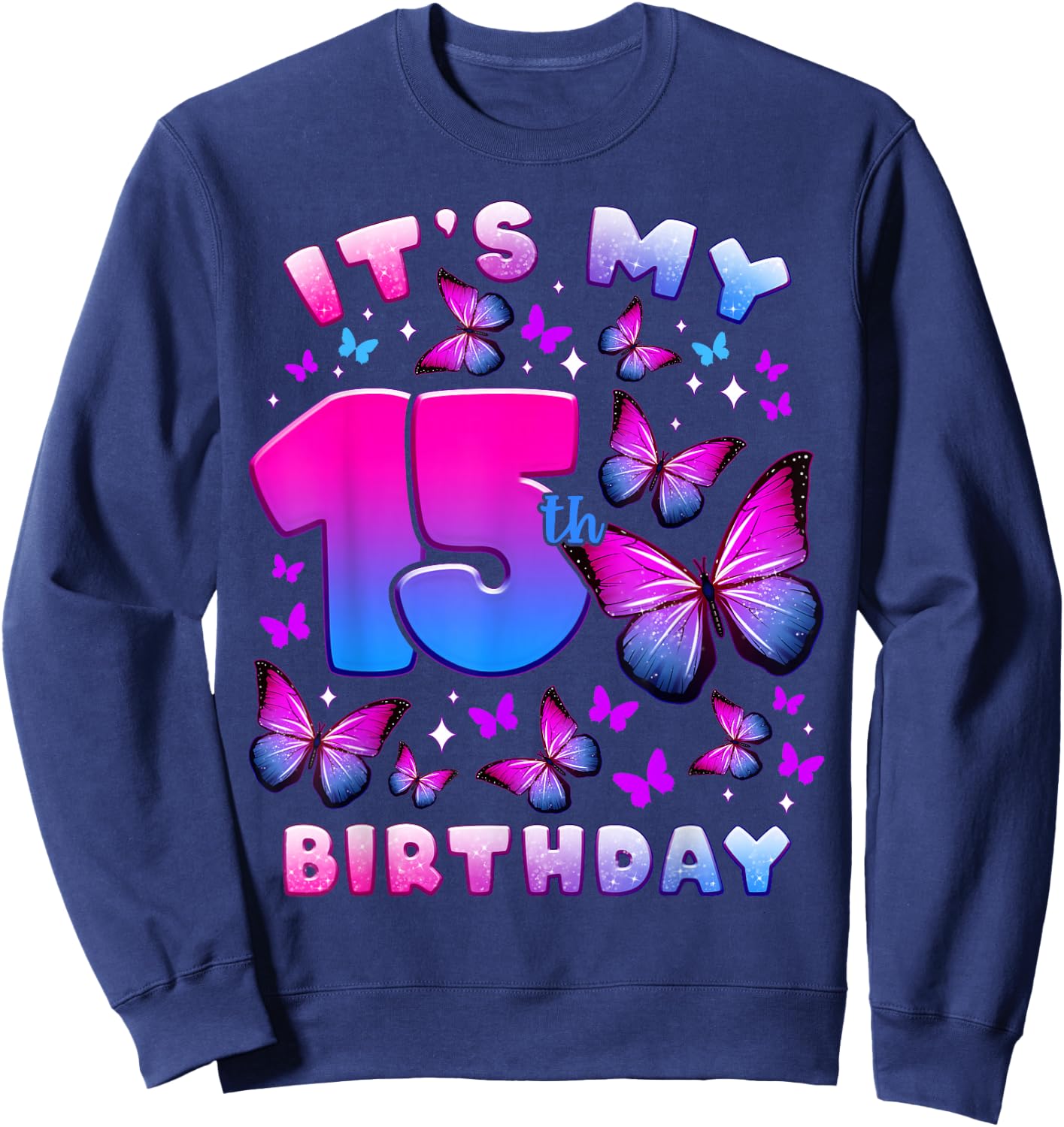 Birthday Girl 15 Years Old Butterfly Number 15 Sweatshirt - Sweatshirt | Navy