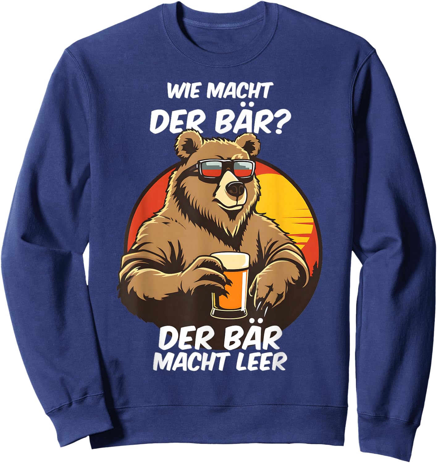 Wie macht der Bär Trinkspruch Fun Bear Beer Drinking Stag Night Beer Lovers Black Small Sweatshirt - Sweatshirt | Navy