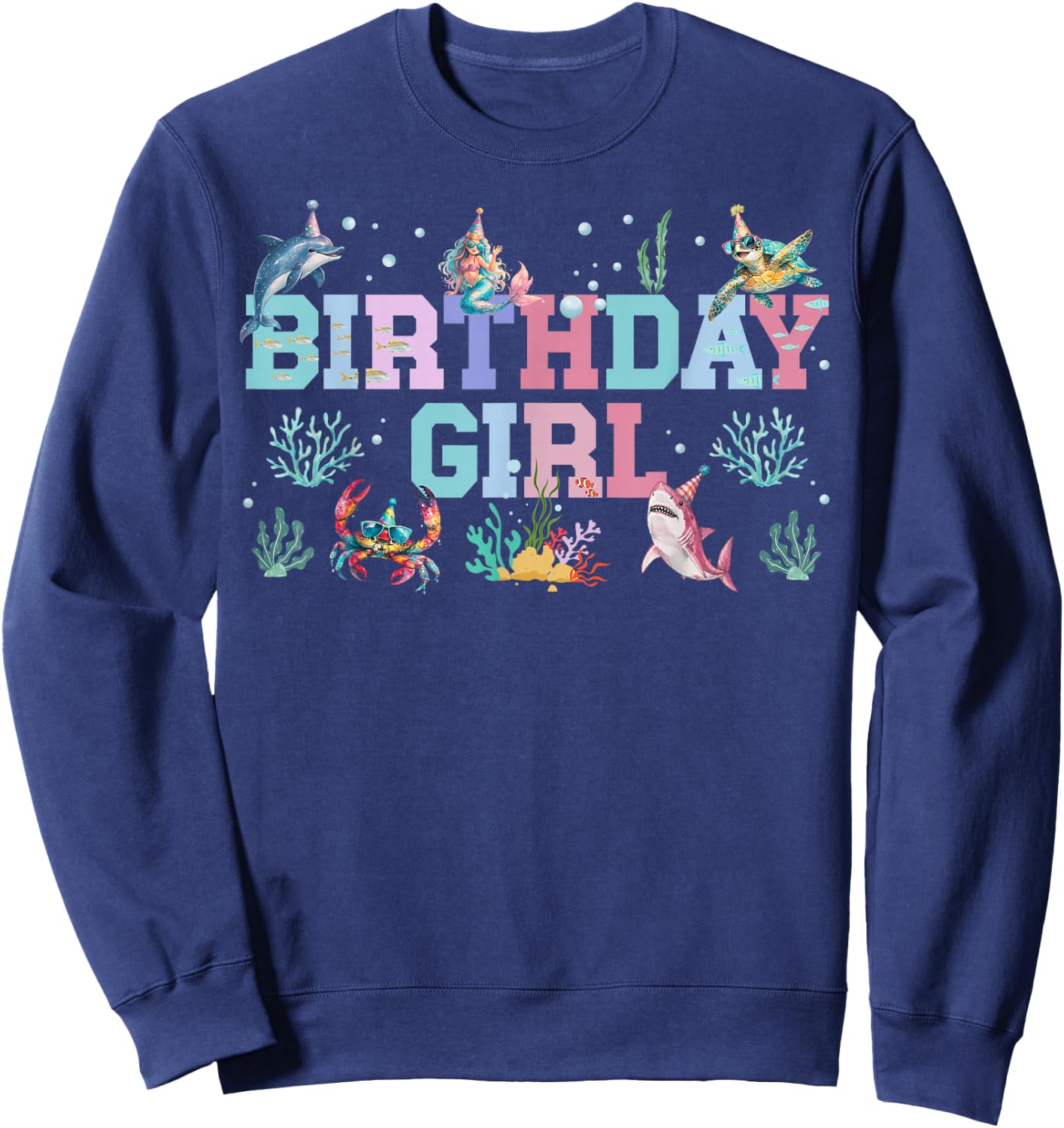 Ocean Animals Birthday Girl Sweatshirt - Sweatshirt | Navy