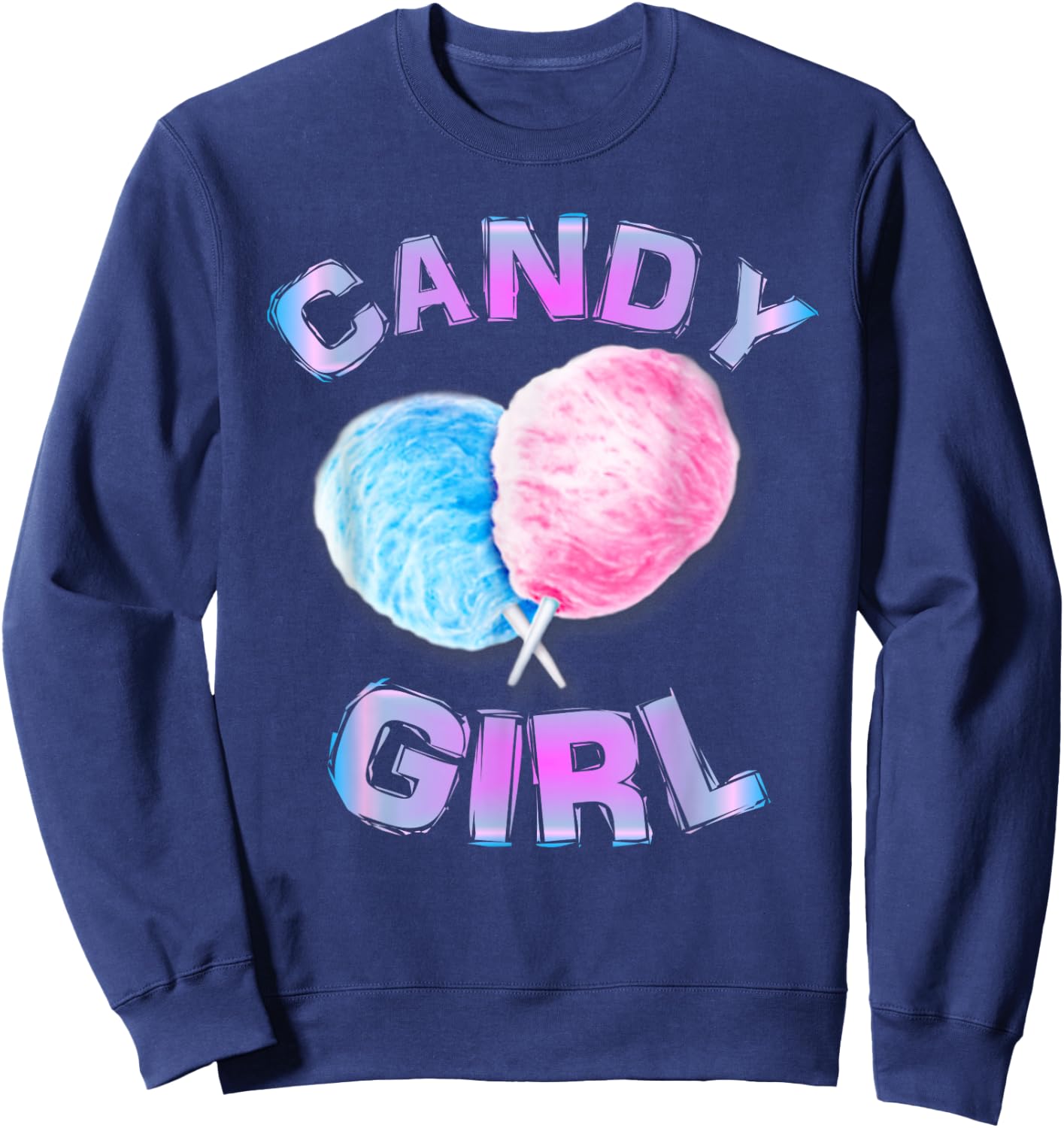 Cotton Candy Girl Cute Fun Girls Juniors Women Ages 3 to 63 Sweatshirt - Sweatshirt | Navy
