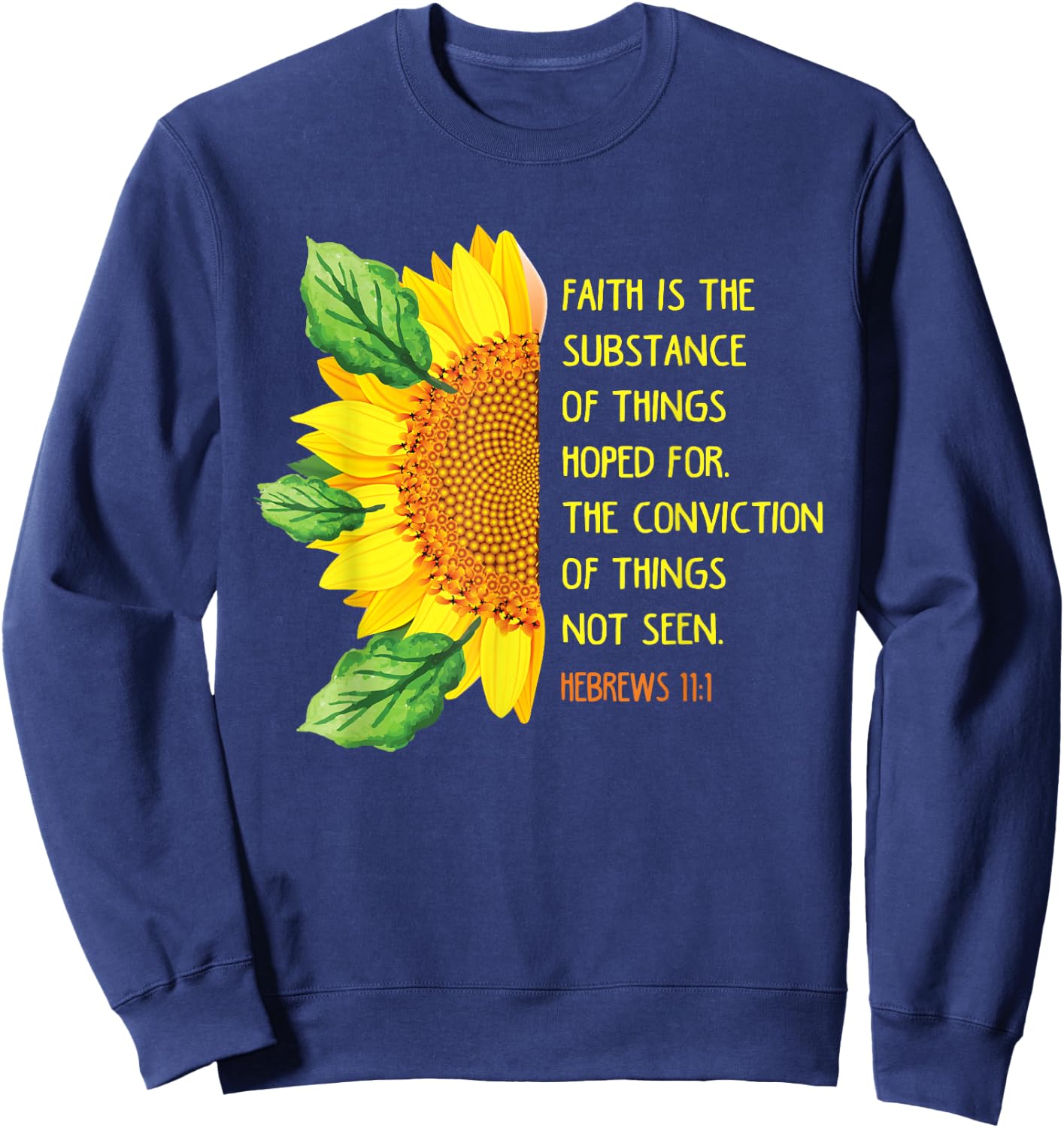 Hebrews 11:1 Christian Bible Verse Religious Sweatshirt - Sweatshirt | Navy