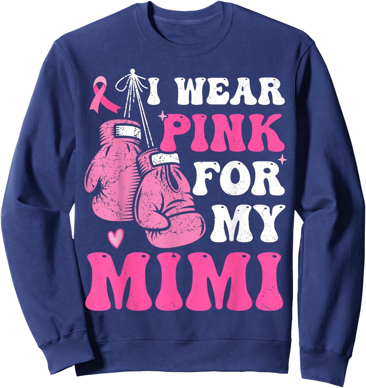 I Wear Pink For My Mimi Breast Cancer Mom Awareness Kids Sweatshirt - Sweatshirt | Navy
