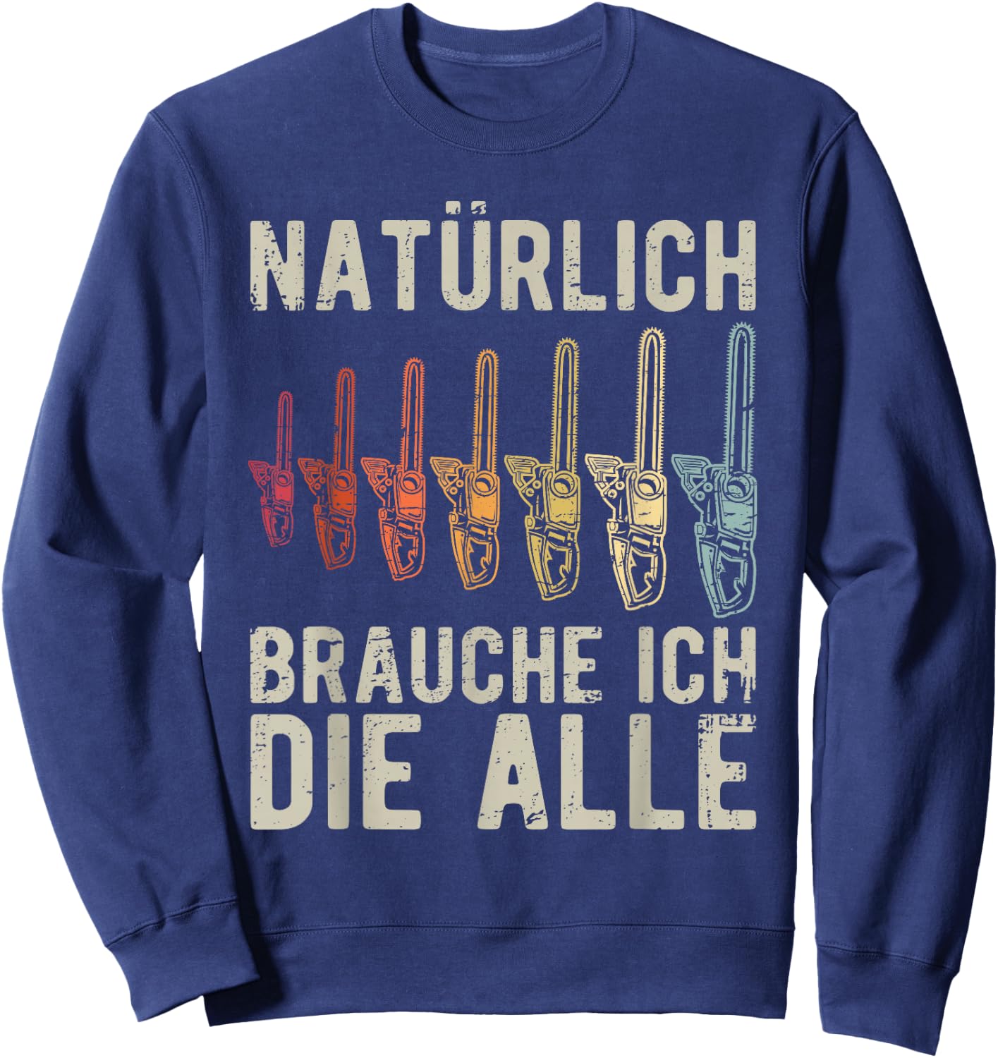 Men's with "Natürlich brauche ich die alle Chainsaw" Motif, black, s Sweatshirt - Sweatshirt | Navy