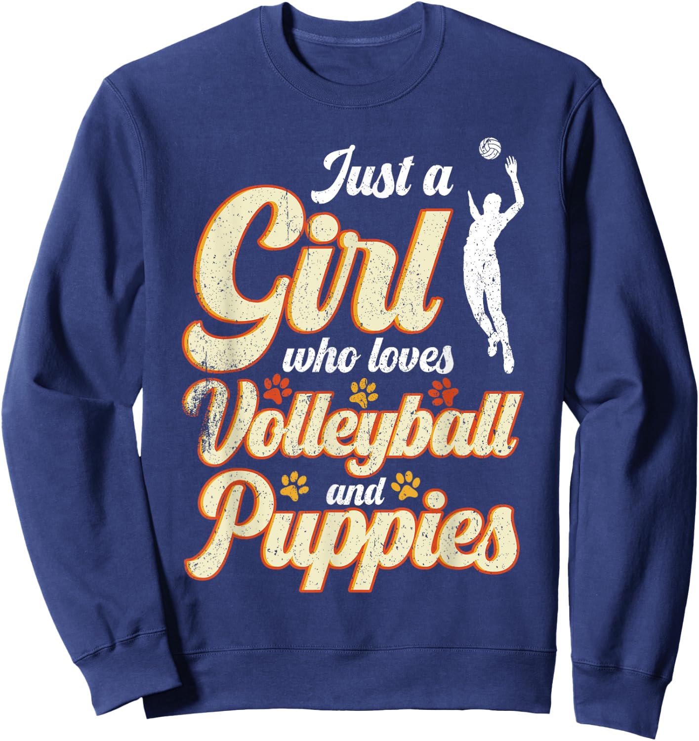 Just a Girl who loves Volleyball and Puppies Sweatshirt - Sweatshirt | Navy