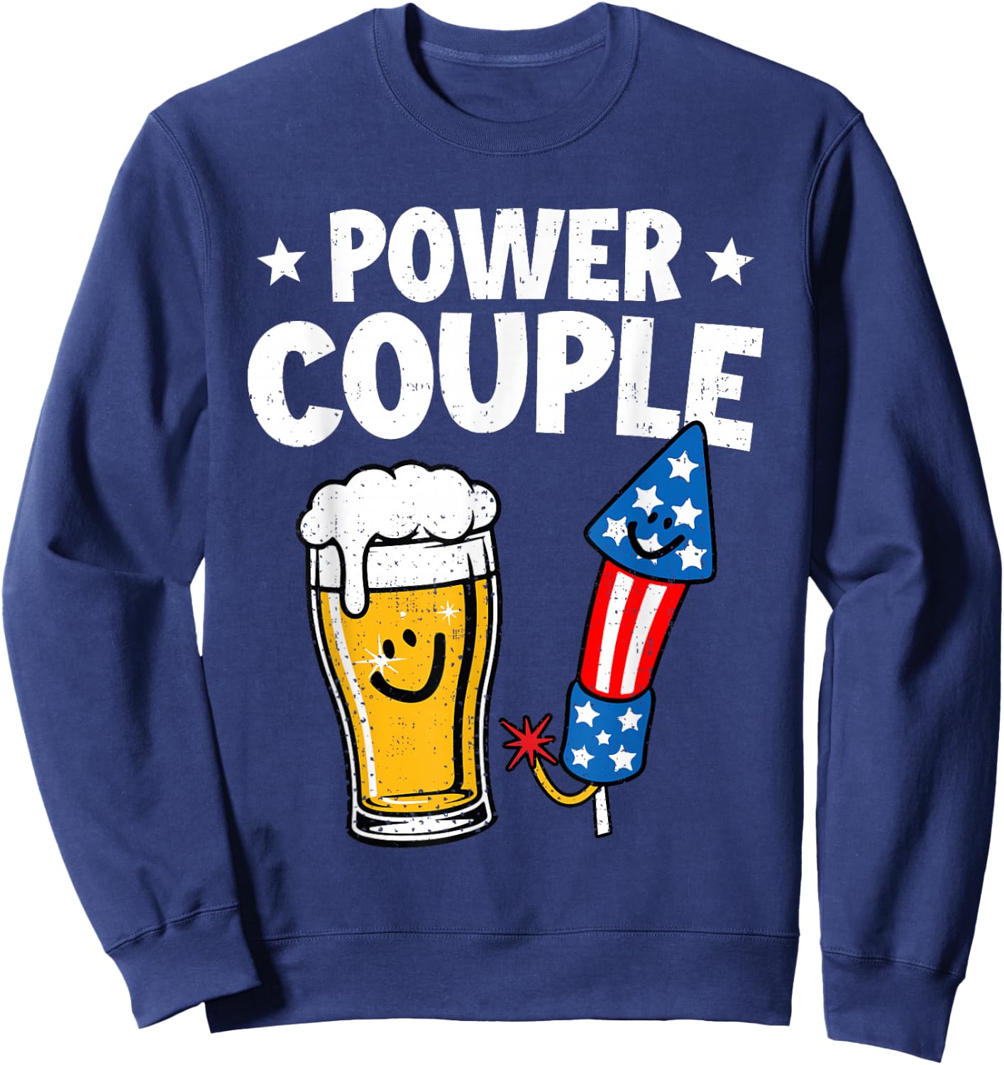 Power Couple Funny Beer Firework Fourth of July Patriotic Sweatshirt - Sweatshirt | Navy