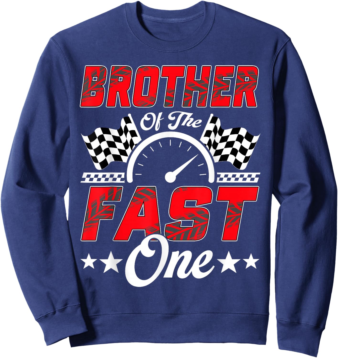 Race Car Brother of The Fast One Racing Family Pit Crew Sweatshirt - Sweatshirt | Navy