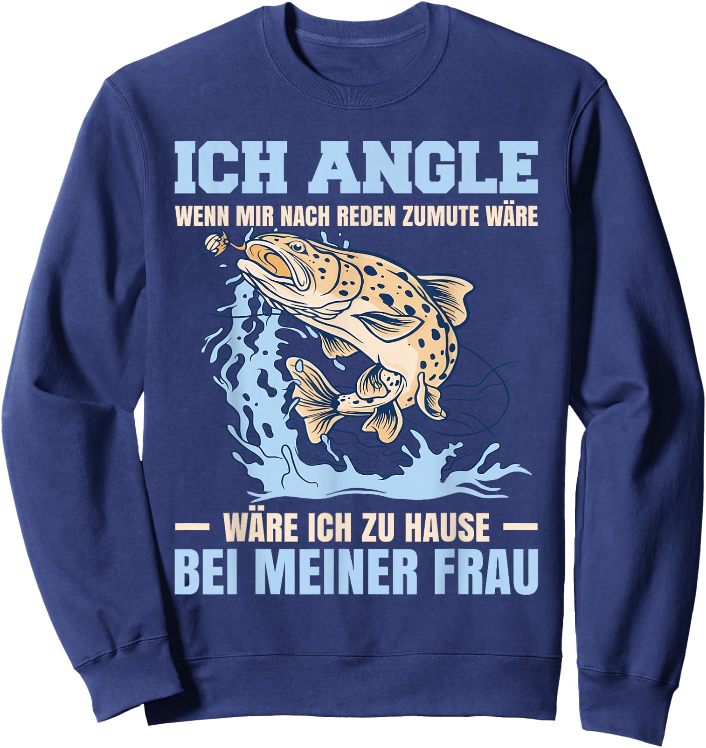 Funny Fish Fisherman Fishing Fisherman Fishing , black Sweatshirt - Sweatshirt | Navy