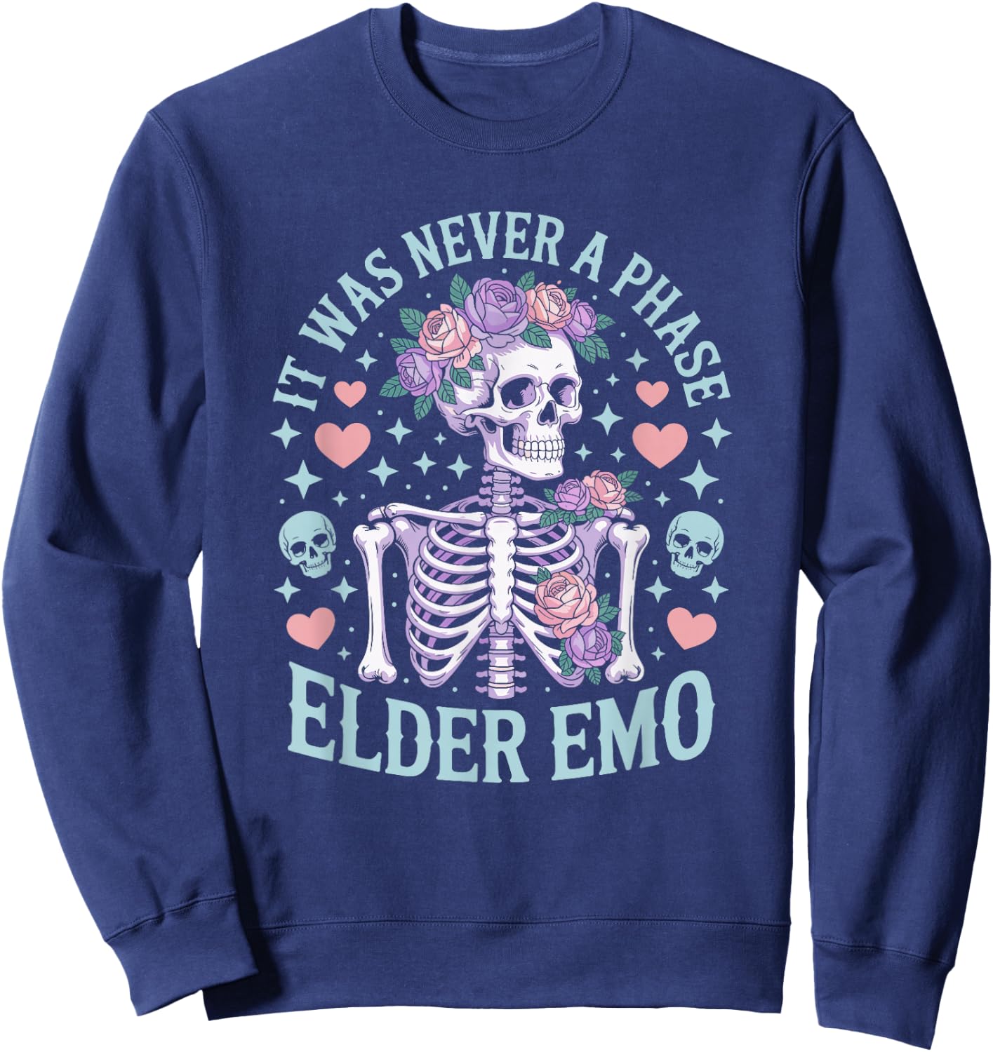 Elder Emo Club It was Never A Phase Sarcastic Millennial Pun Sweatshirt - Sweatshirt | Navy