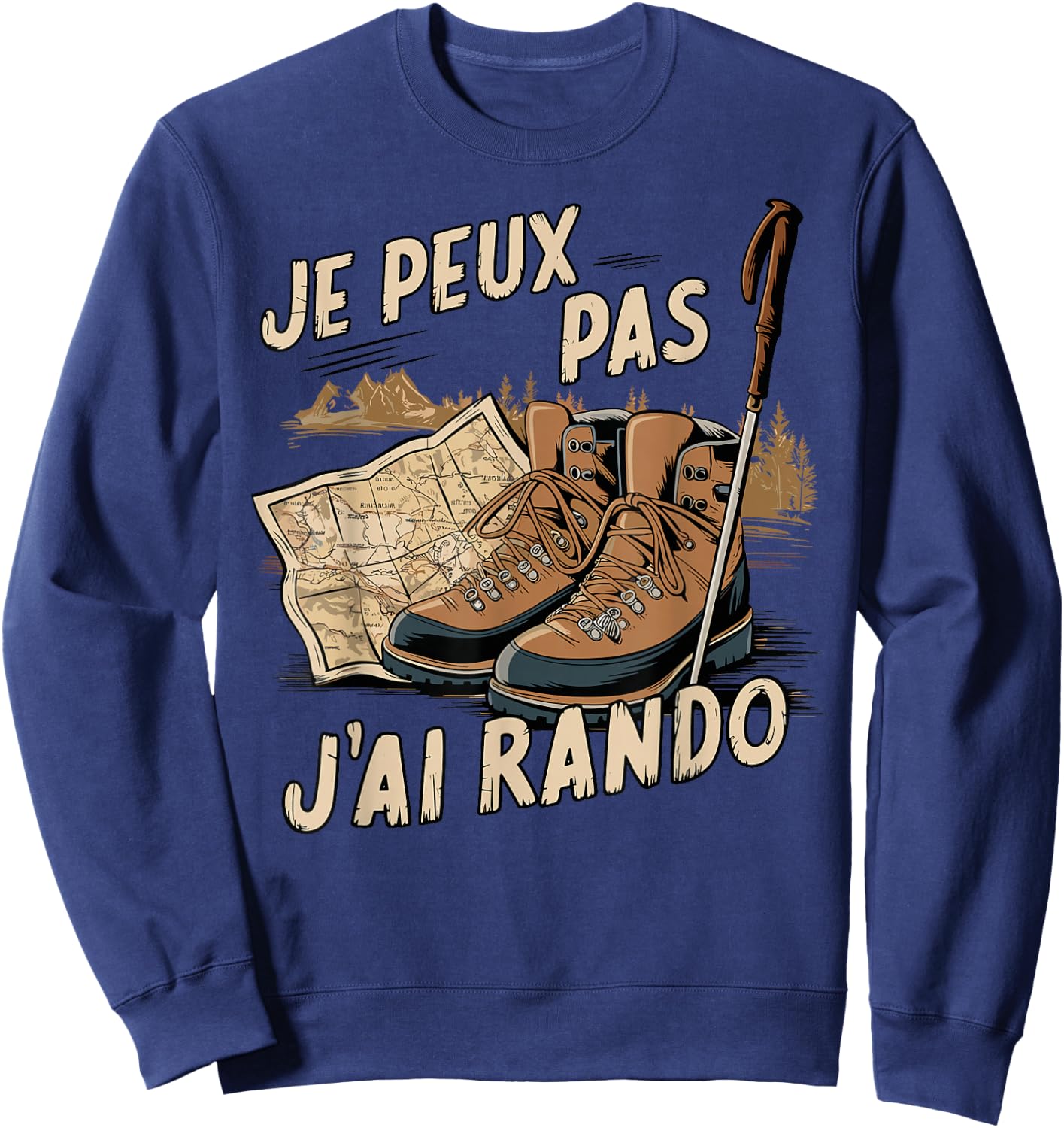Je Peux Pas J'Ai Hiking Mountain Hiking Humour Sweatshirt - Sweatshirt | Navy