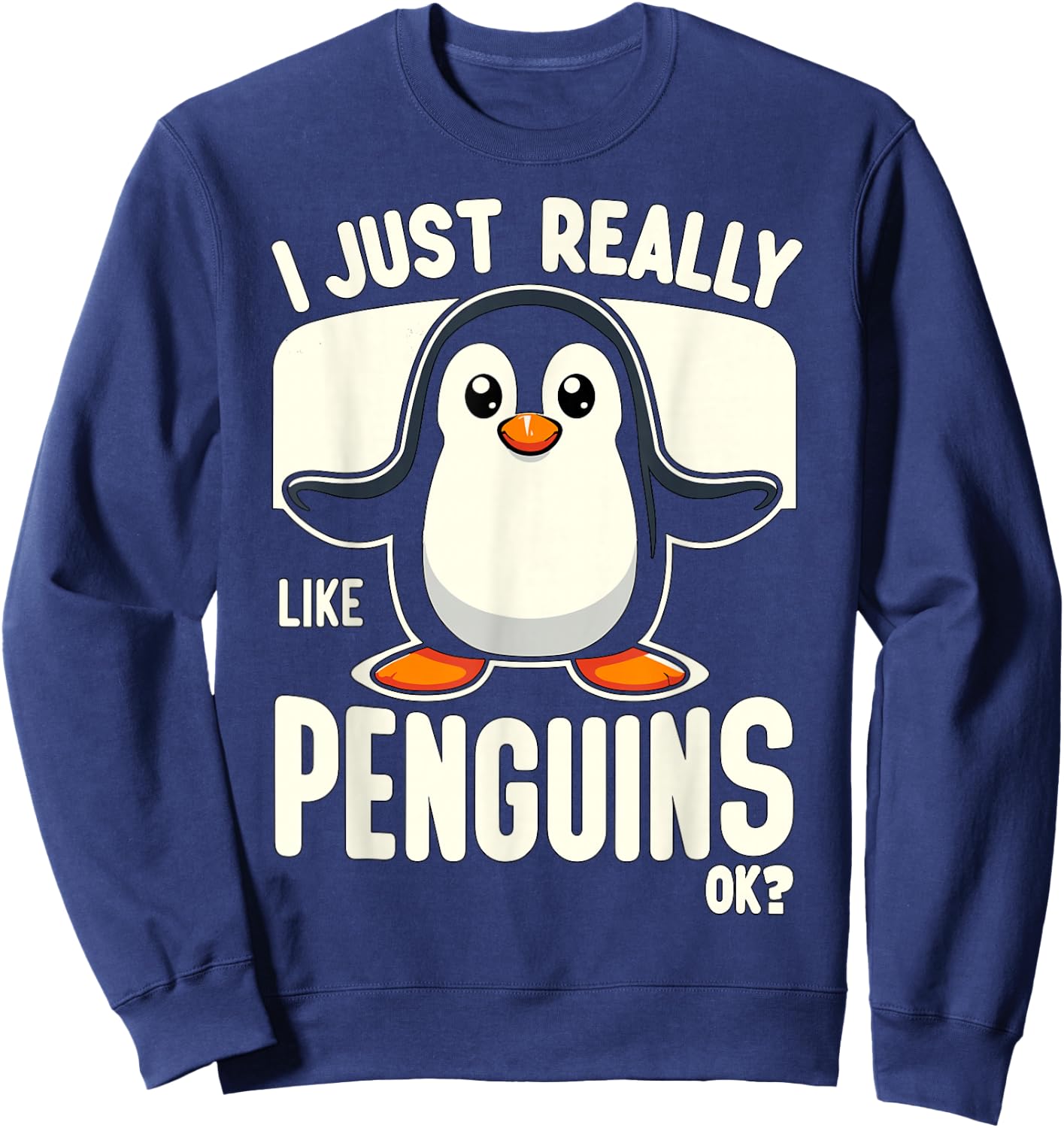 I just really like Penguins ok? Sweatshirt - Sweatshirt | Navy