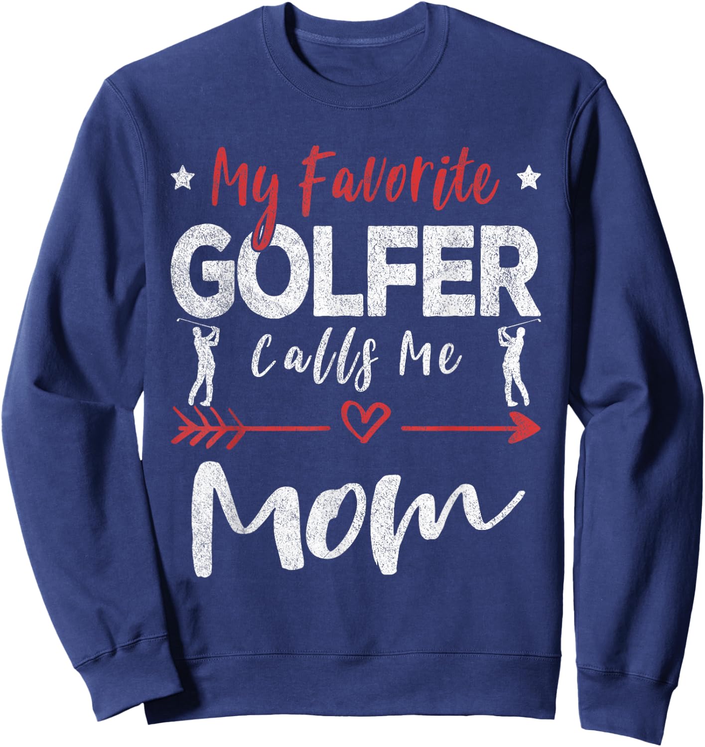My Favorite Golfer Calls Me Mom Golf Mom Sweatshirt - Sweatshirt | Navy