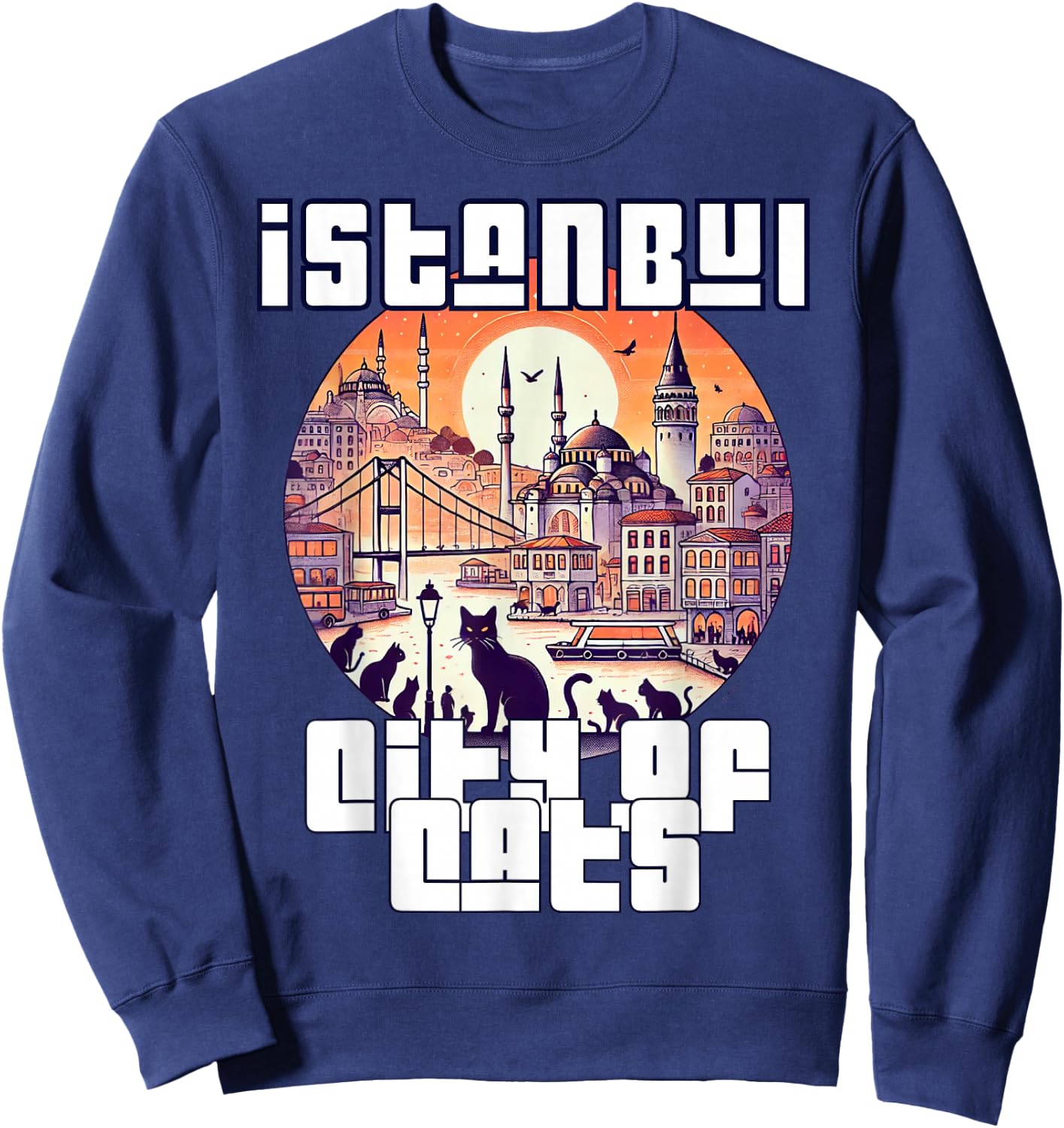 Istanbul, Turkey - City of Cats 3 - Türkiye Sweatshirt - Sweatshirt | Navy