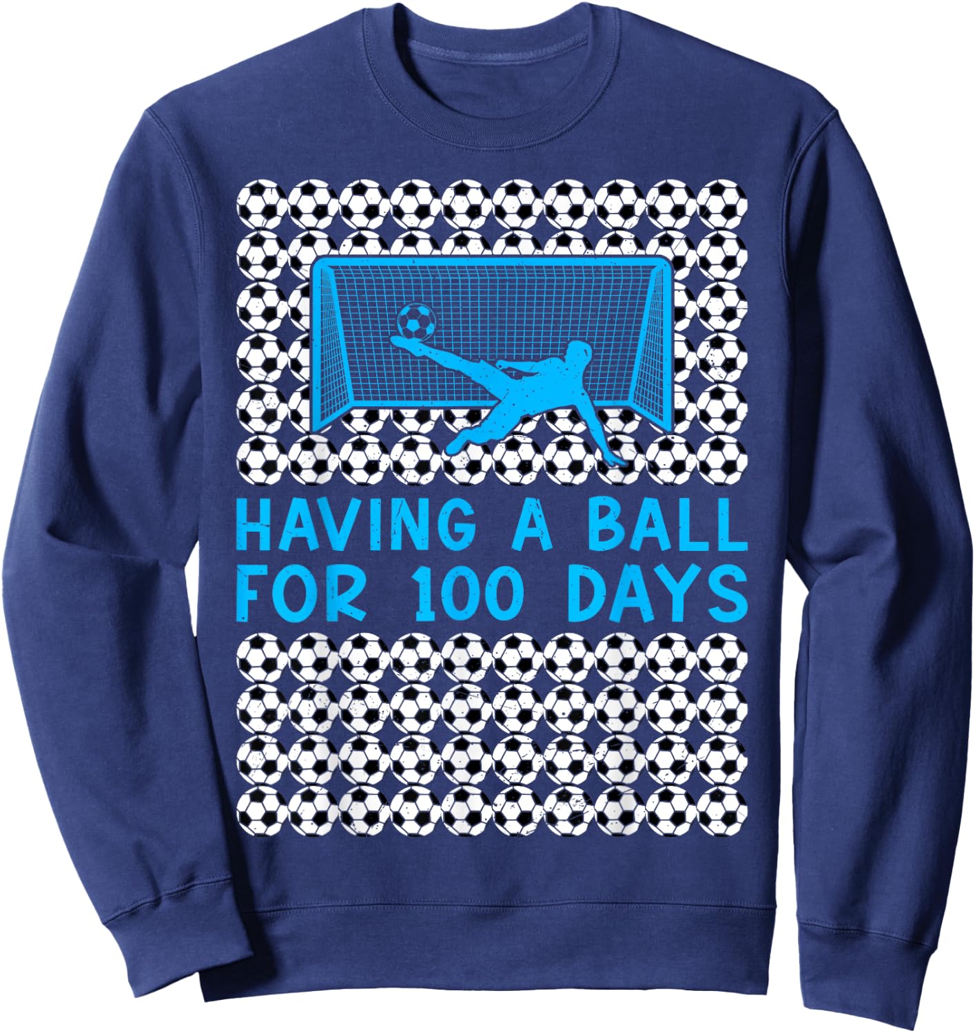 Having a Ball For 100 Days Of School Soccer 100th Day Boys Sweatshirt - Sweatshirt | Navy