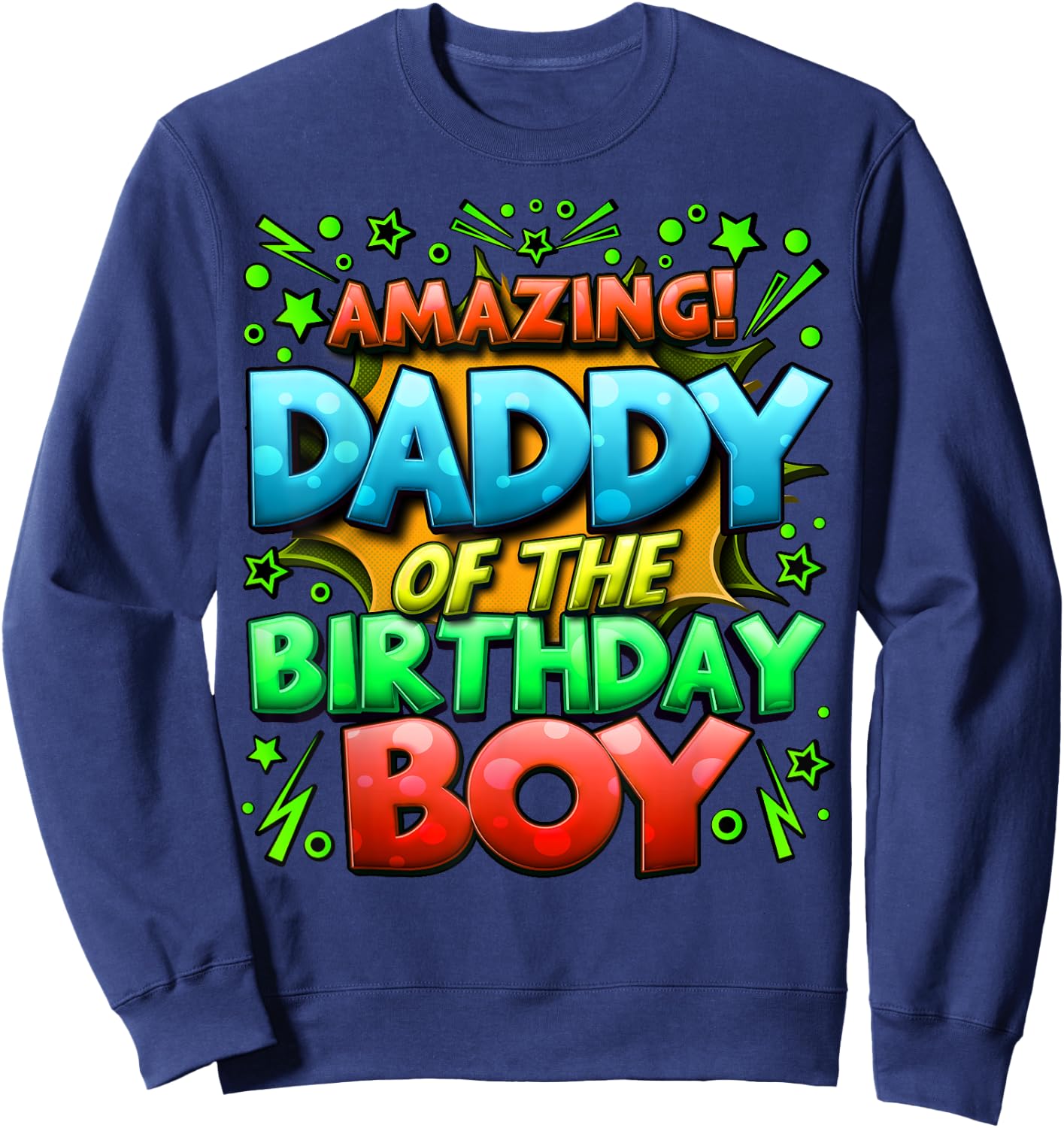 Daddy of the Birthday Boy Matching Family Father Sweatshirt - Sweatshirt | Navy