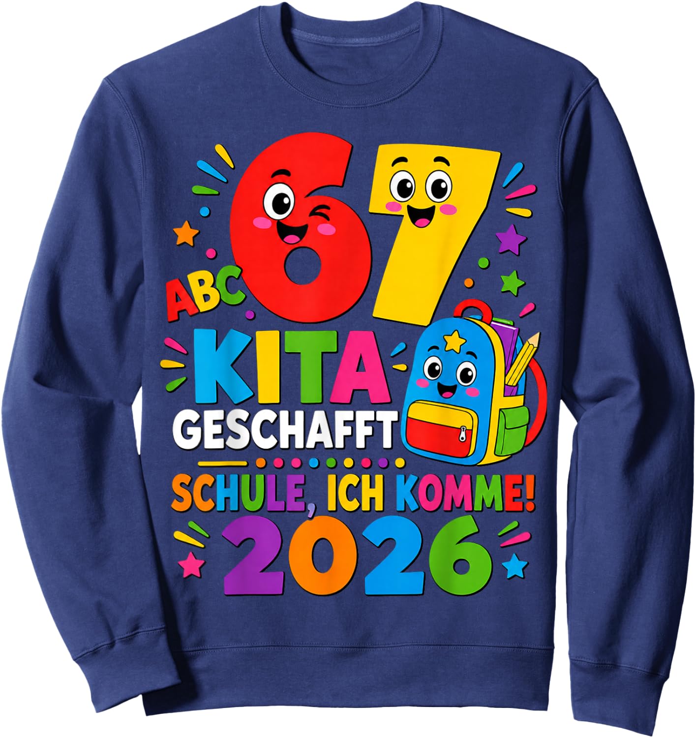 67 Kita Geschafft 2026 Kita Abgänger Kinder Sweatshirt - Sweatshirt | Navy