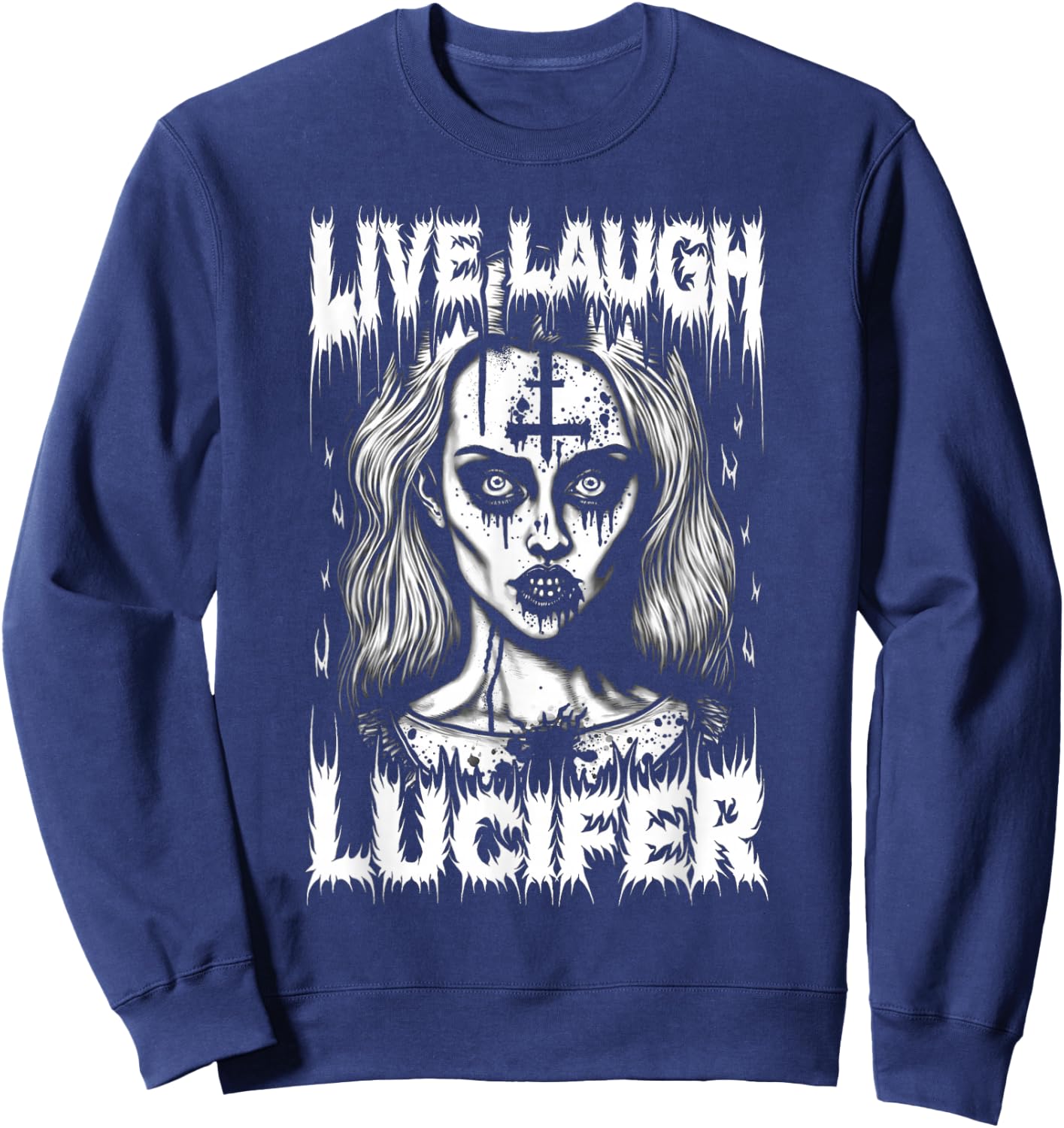 Live Laugh Lucifer Satanic Goth Woman In Demonic Makeup Sweatshirt - Sweatshirt | Navy
