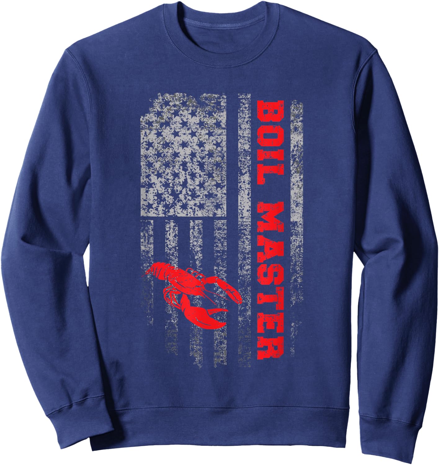Boil Master Crawfish American Flag Crawdaddy Crayfish Sweatshirt - Sweatshirt | Navy