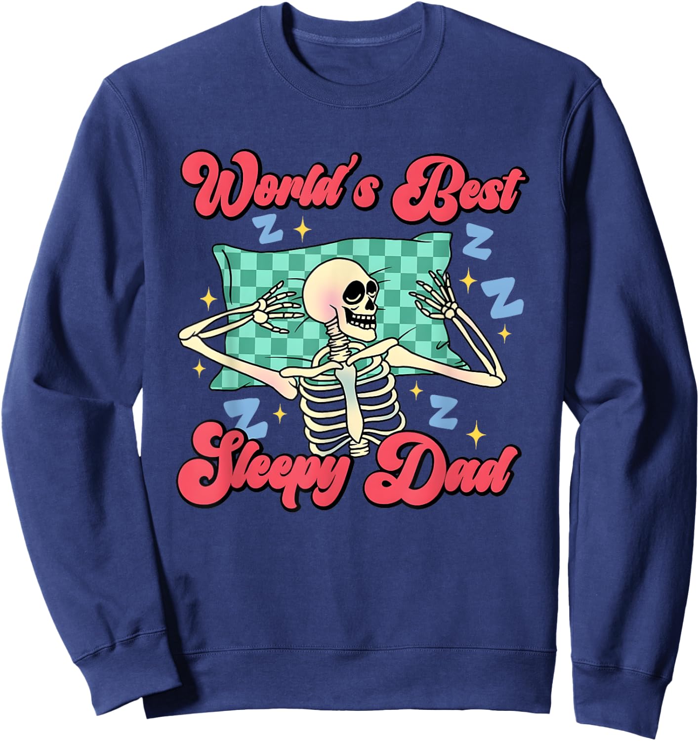 World's Best Sleepy Dad Sweatshirt - Sweatshirt | Navy