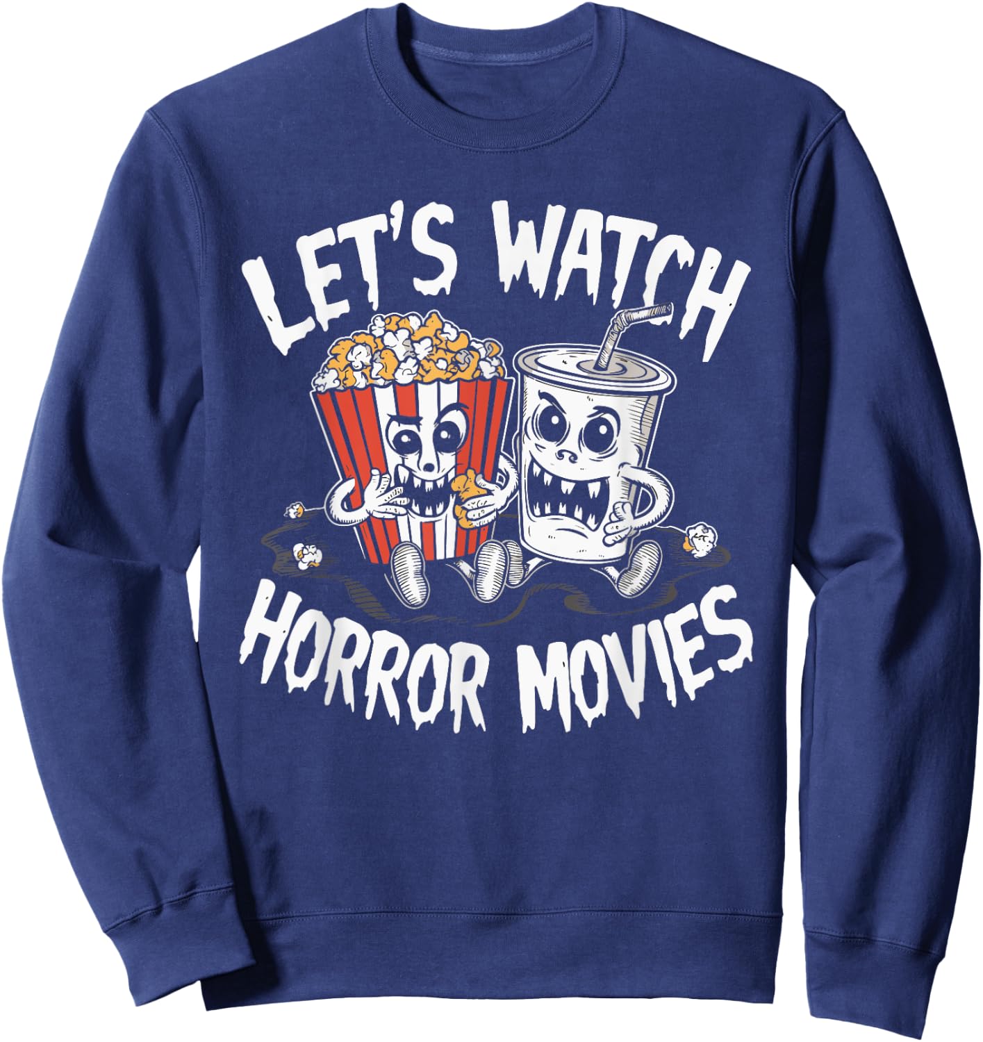 Let's Watch Horror Movies Halloween Costume Sweatshirt - Sweatshirt | Navy