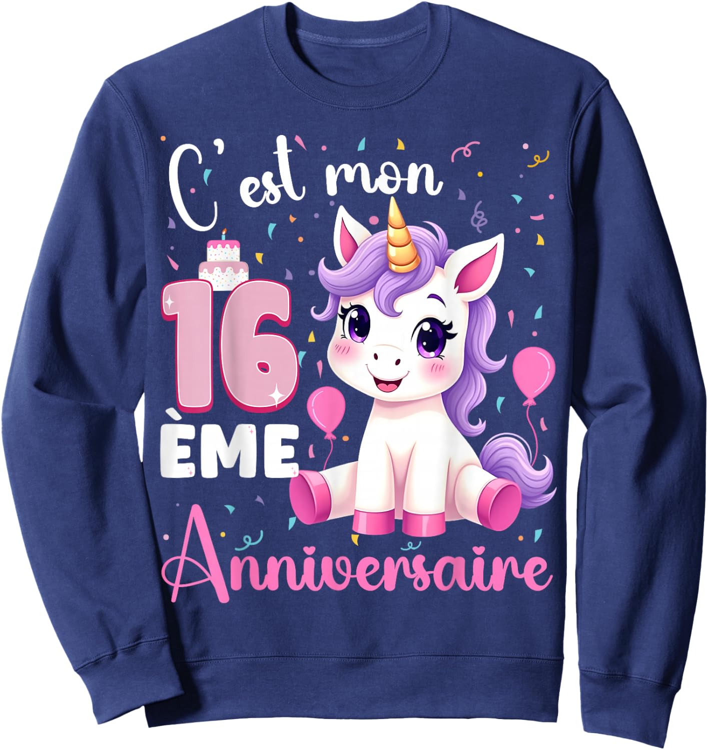 Cute Unicorn C'est Mon 16 th Birthday 16 Year Old Girl , Black, S Sweatshirt - Sweatshirt | Navy