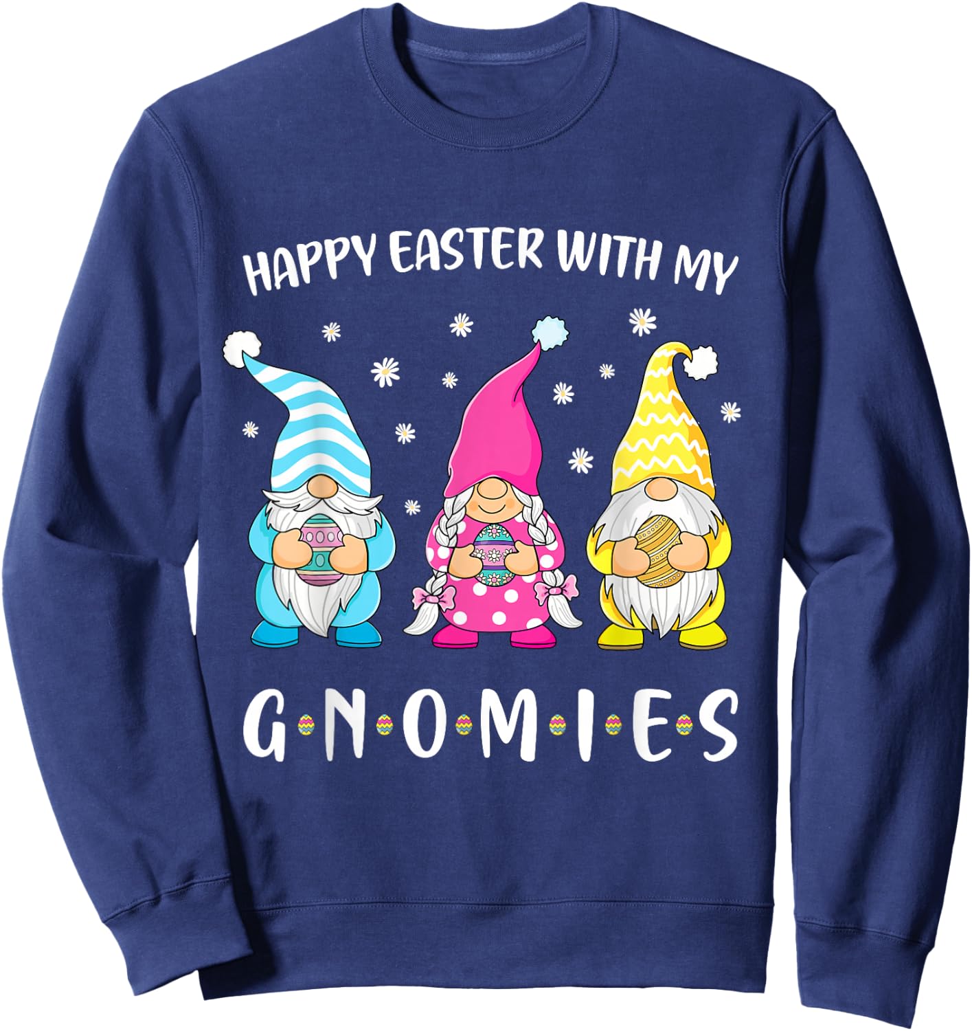 Cute gnomes Easter bunny, Easter egg, Easter nest, Happy Easter Sweatshirt - Sweatshirt | Navy