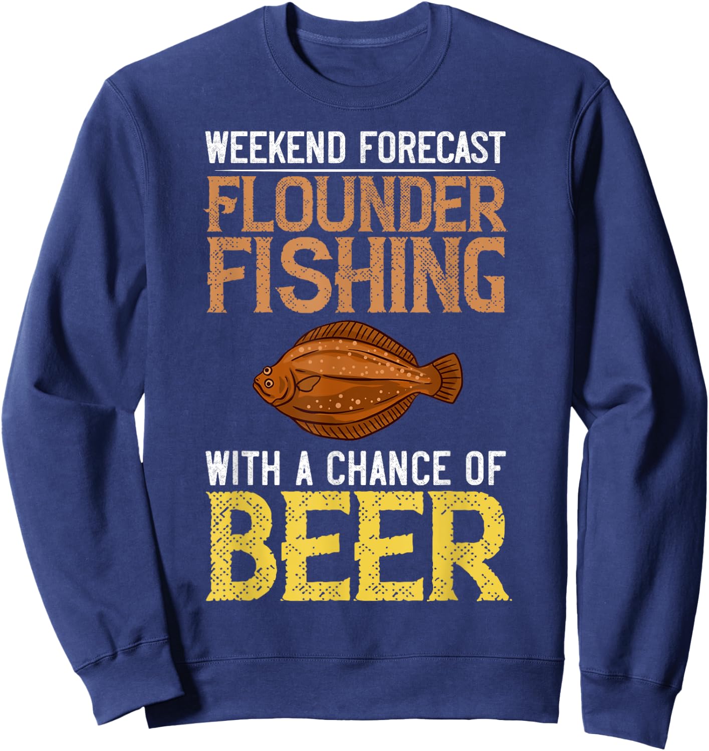 Flounder Fish Funny Animals Flatfish Fishing Sweatshirt - Sweatshirt | Navy