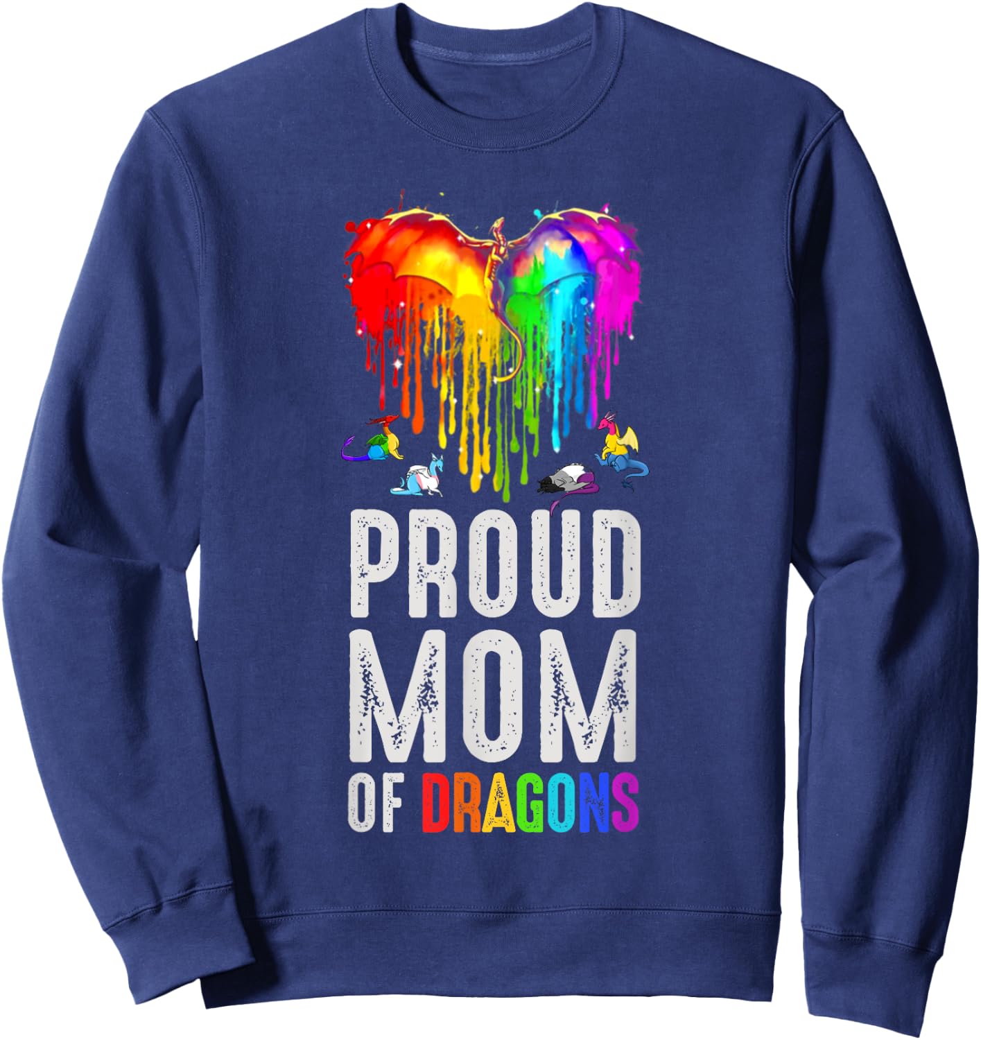 Funny Proud Moms Of Dragons LGBT Gifts For Mom Pride LGBTQ Sweatshirt - Sweatshirt | Navy